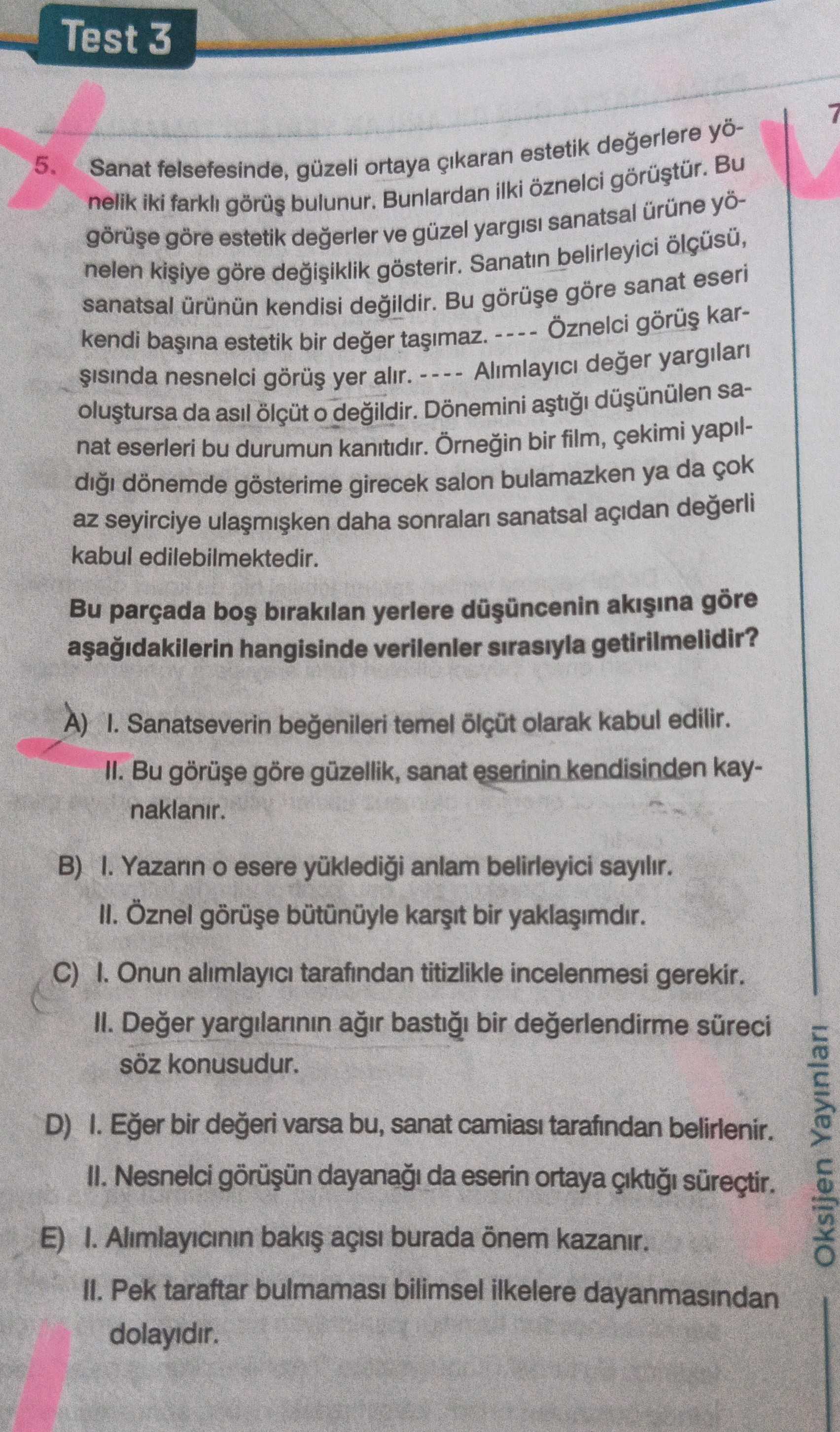 Sanat felsefesinde, güzeli ortaya çıkaran estetik değerlere yönelik iki farklı görüş bulunur