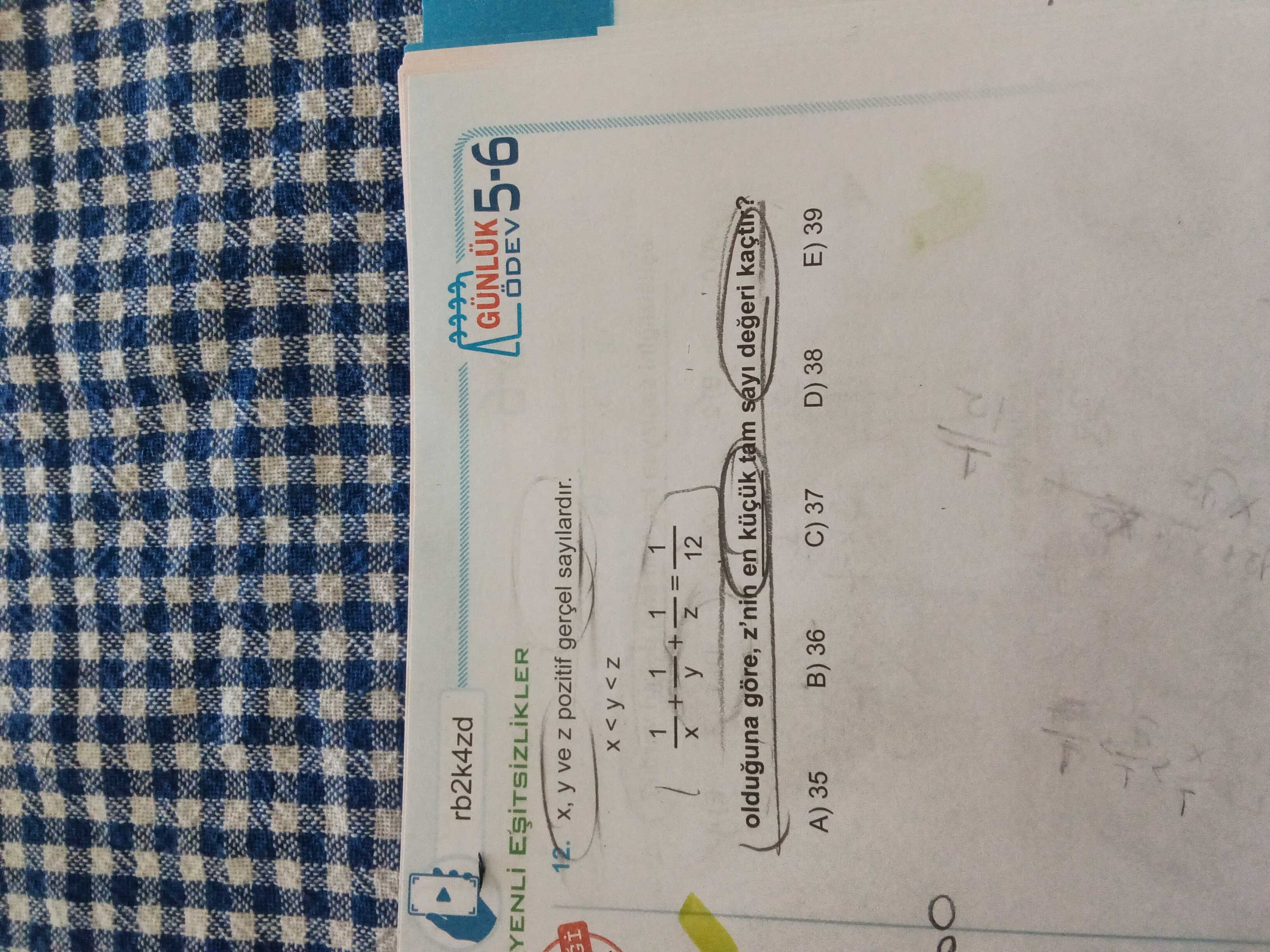 x, y ve z pozitif gerçel sayılardır. x < y < z 1/x + 1/y + 1/z = 1/12 olduğuna göre, z'nin en küçük