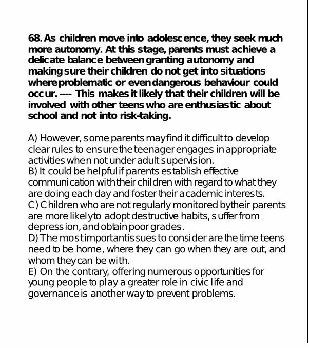 As children move into adolescence, they seek much more autonomy. At this stage, parents must achieve