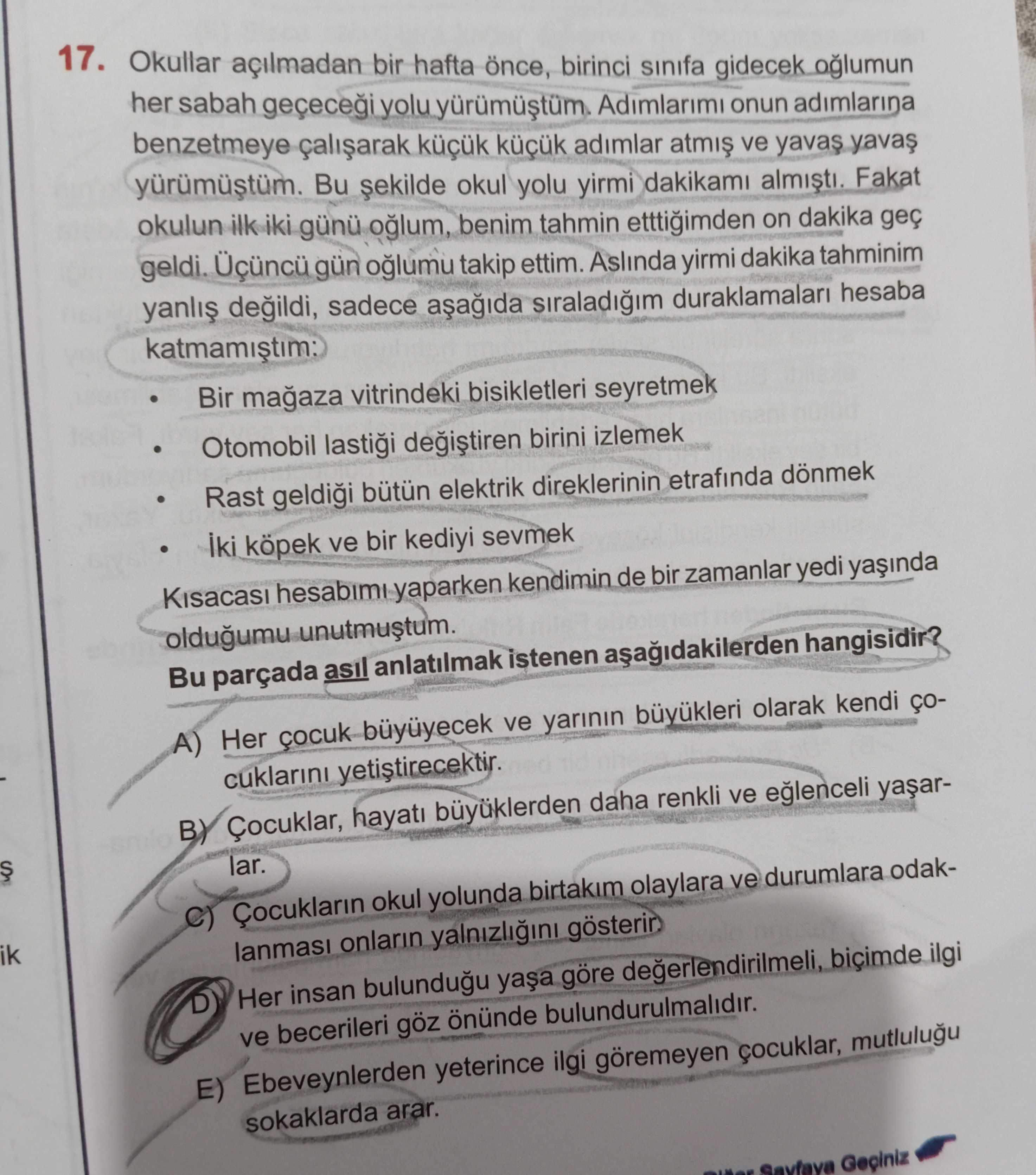Okullar açılmadan bir hafta önce, birinci sınıfa gidecek oğlumun her sabah geçeceği yolu yürümüştüm