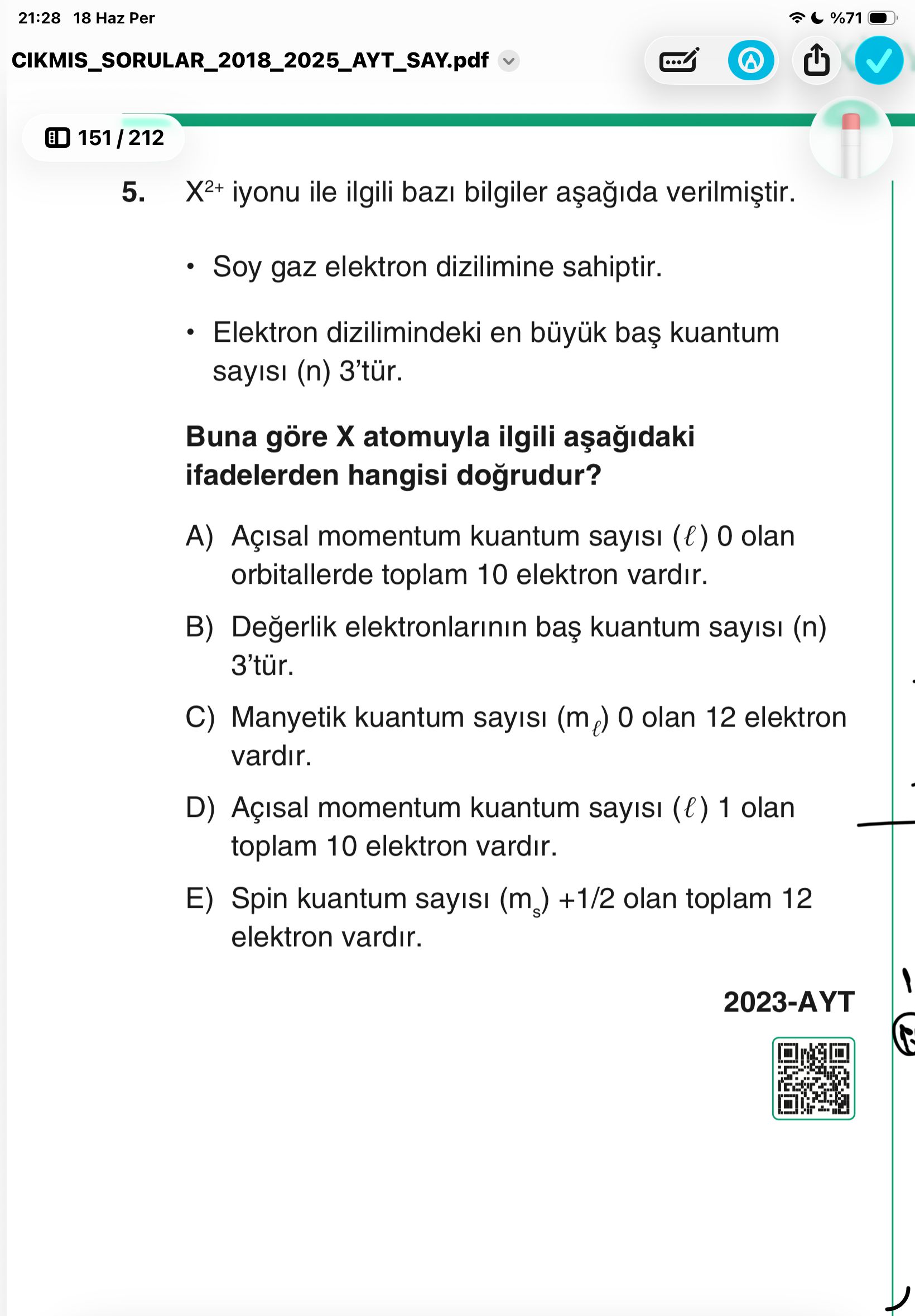 X²⁺ iyonu ile ilgili bazı bilgiler aşağıda verilmiştir. • Soy gaz elektron dizilimine sahiptir. •