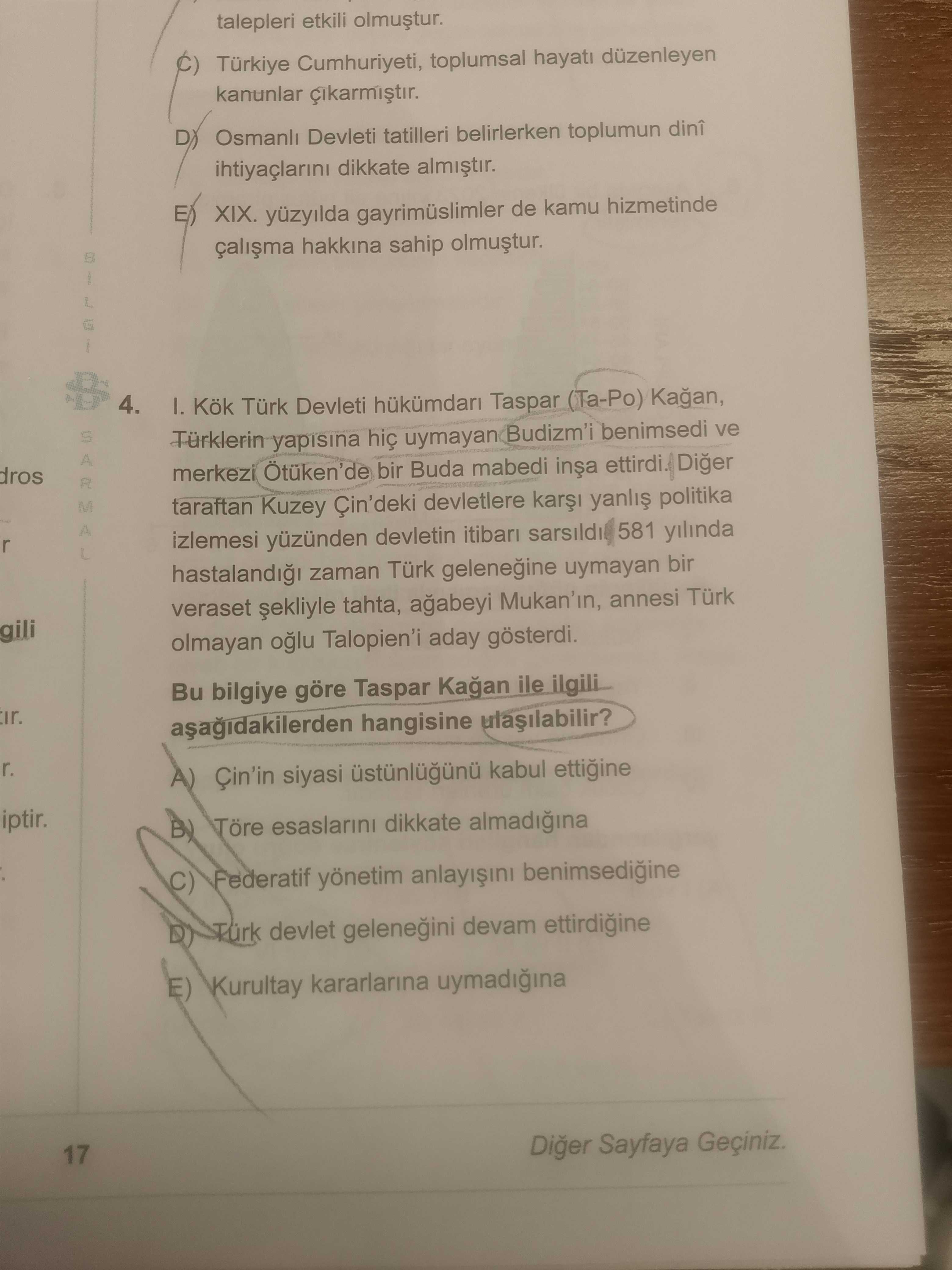 I. Kök Türk Devleti hükümdarı Taspar (Ta-Po) Kağan, Türklerin yapısına hiç uymayan Budizm'i