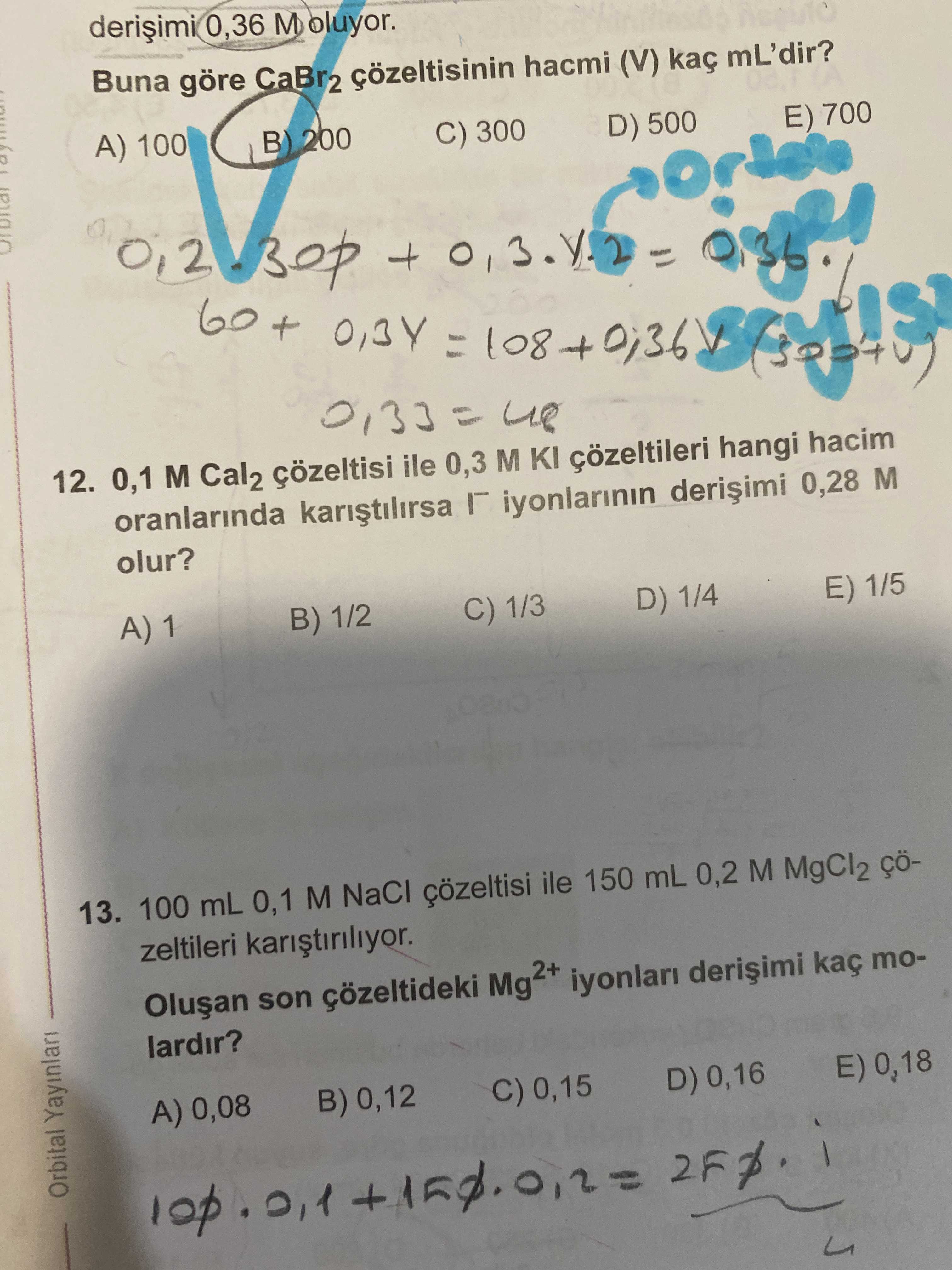 0,1 M CaI₂ çözeltisi ile 0,3 M KI çözeltileri hangi hacim oranlarında karıştırılırsa I⁻ iyonlarının