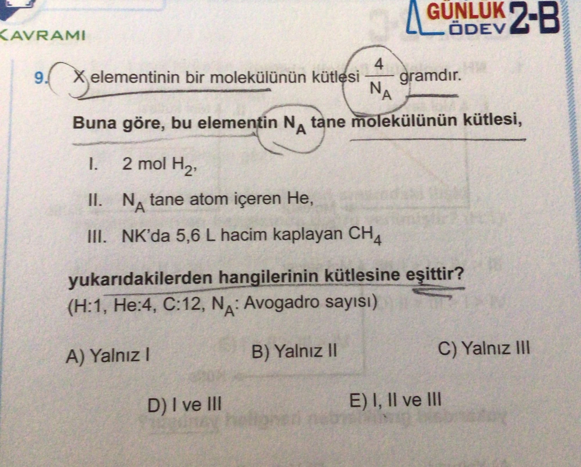 X elementinin bir molekülünün kütlesi 4/N_A gramdır. Buna göre, bu elementin N_A tane molekülünün
