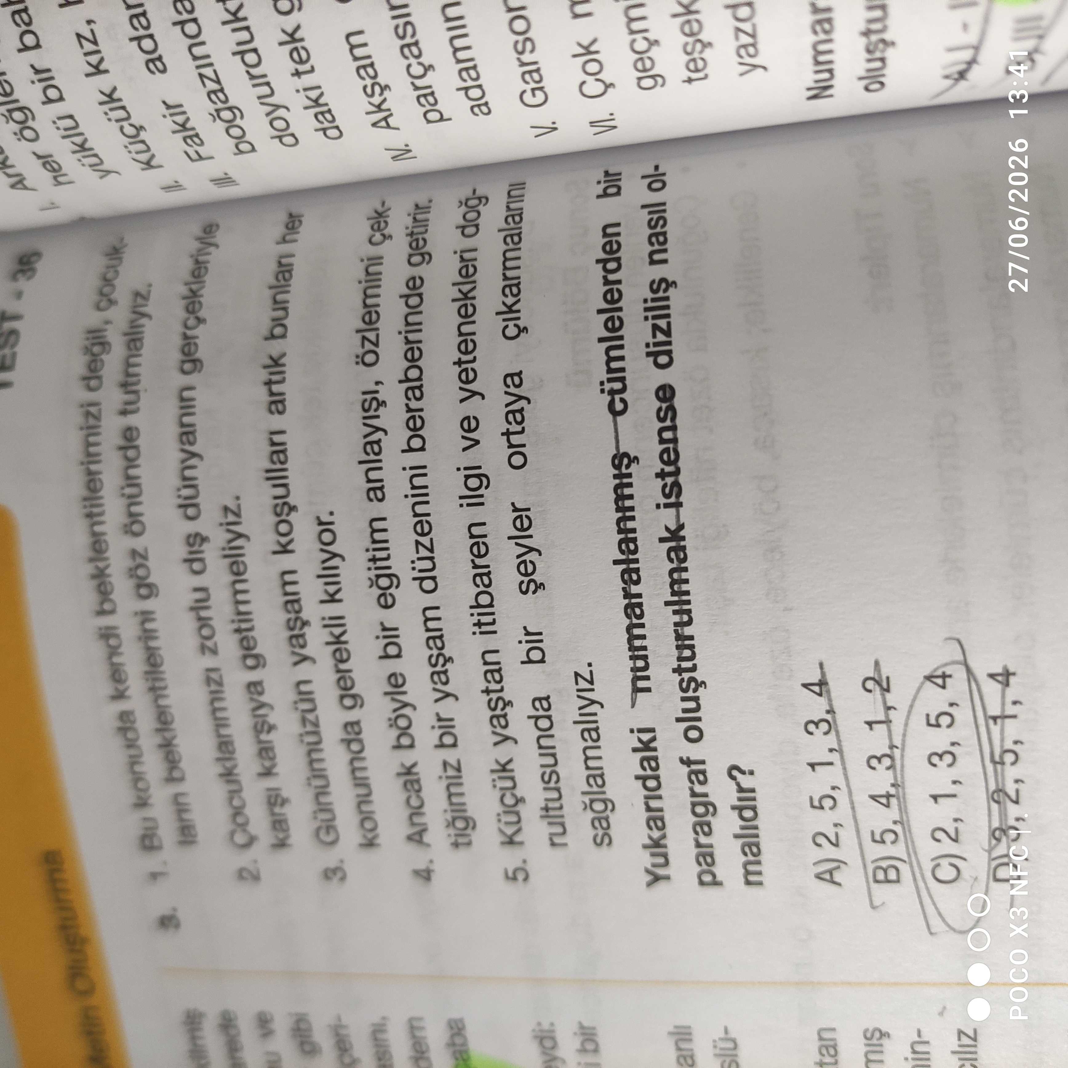 Bu konuda kendi beklentilerimizi değil, çocukların beklentilerini göz önünde tutmalıyız. 2