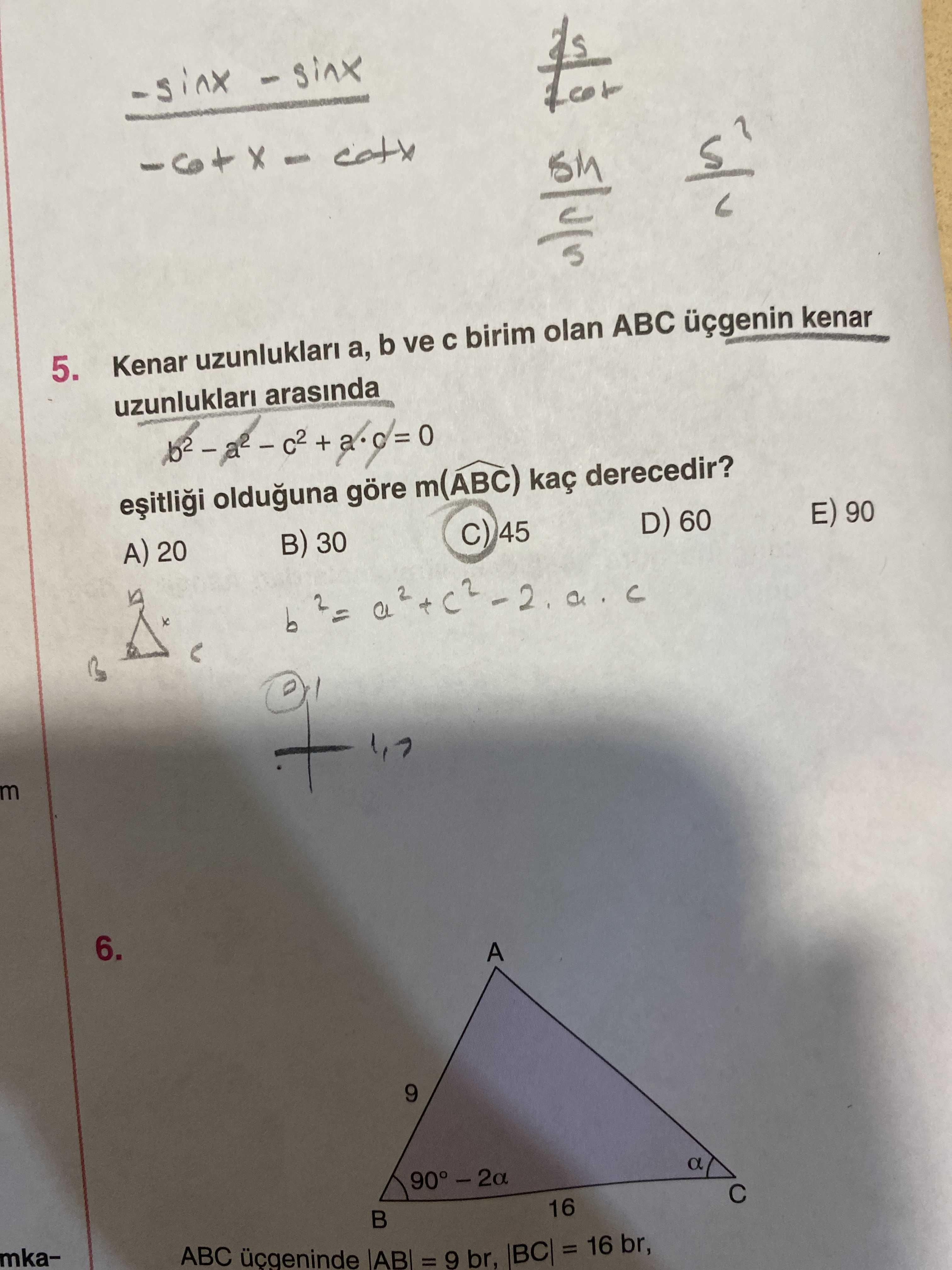 Kenar uzunlukları a, b ve c birim olan ABC üçgenin kenar uzunlukları arasında b² – a² – c² + a·c = 0