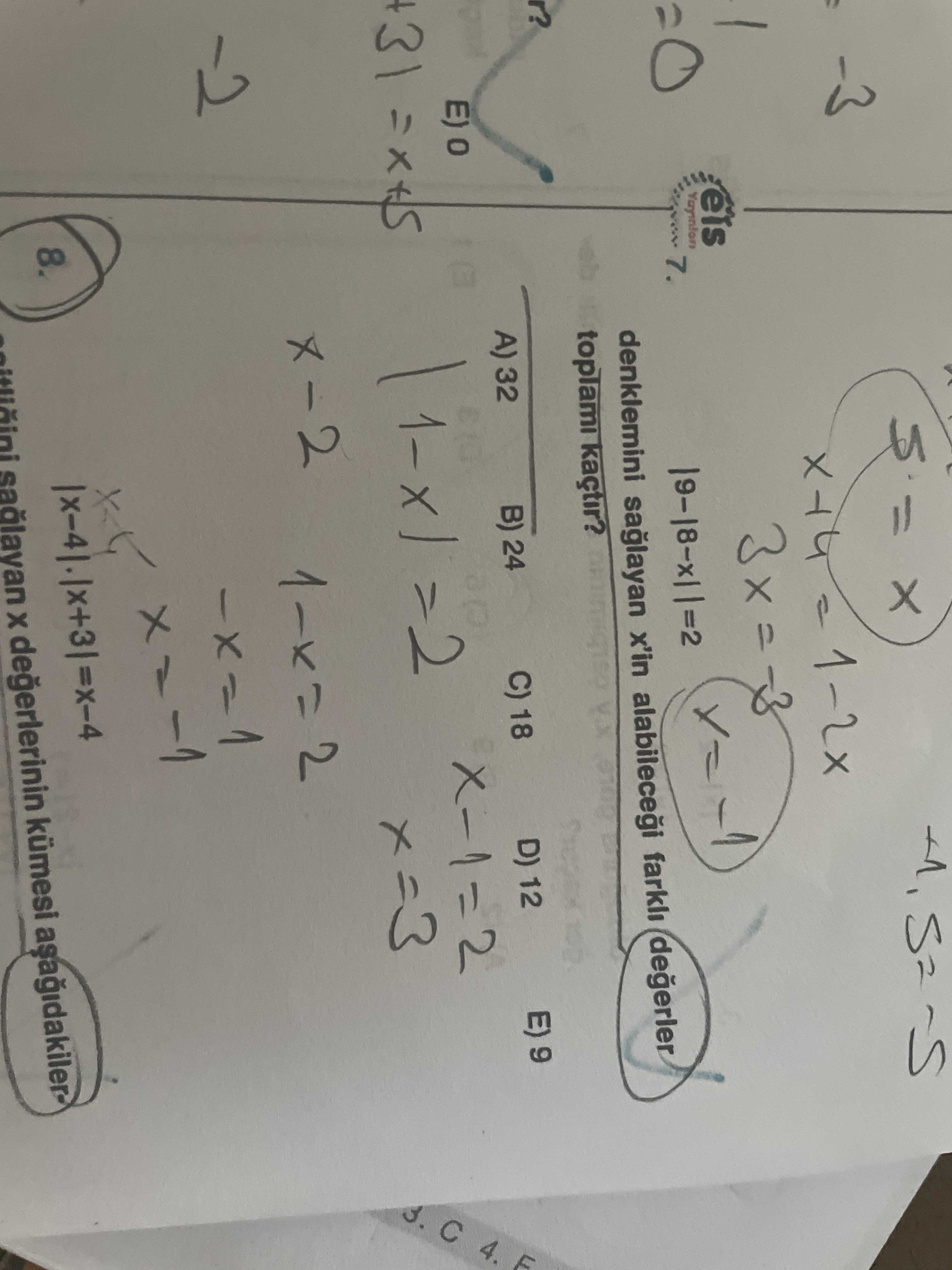 7. denklemini x'in alabilecegi degerler kaçtir. E) 9 D) 12 18 A) 32 B) 24 -2 8. saglayan kümesi 7. saglayan kümesi. ?? Model.Question.title