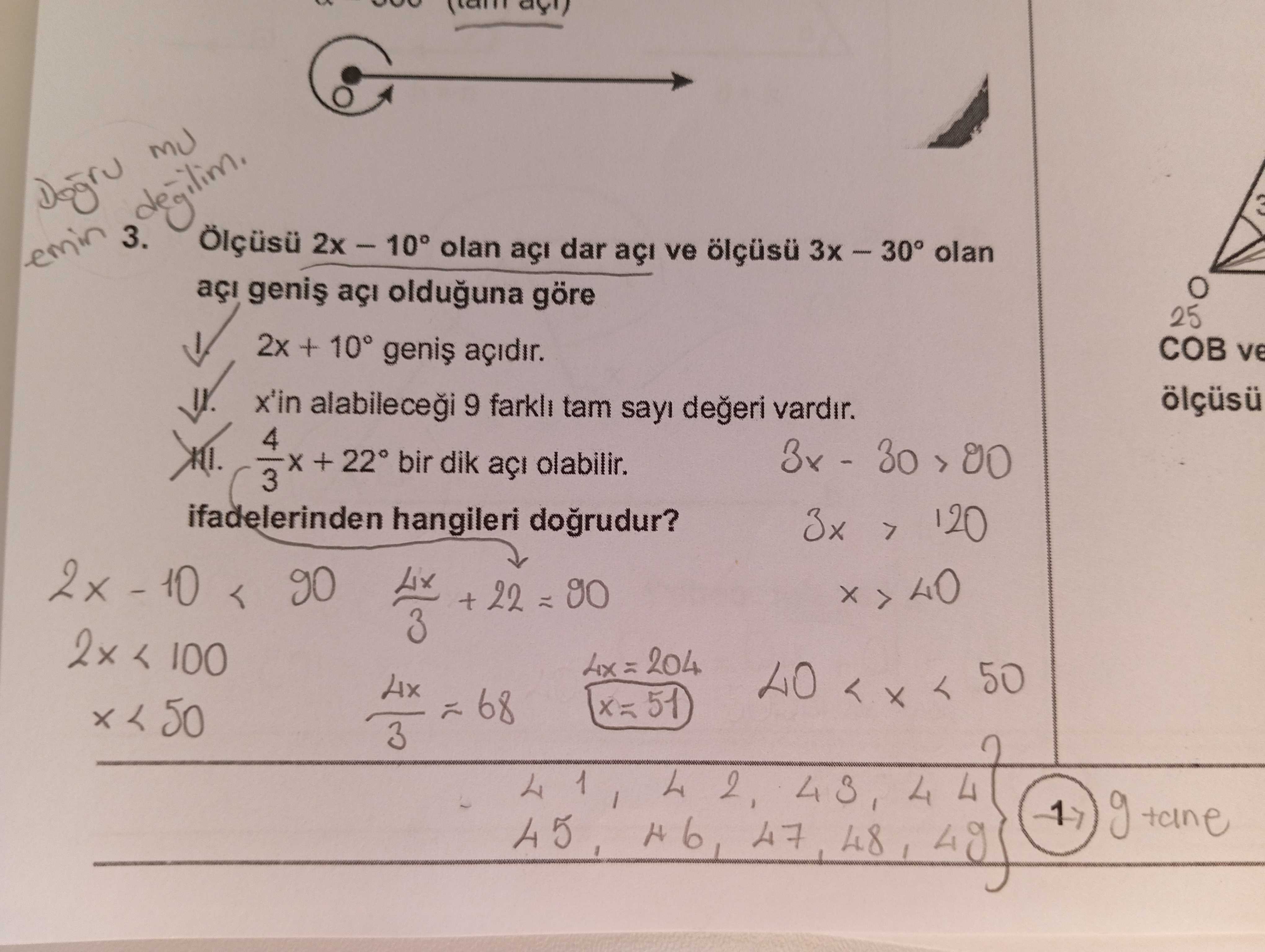 Ölçüsü 2x – 10° olan açı dar açı ve ölçüsü 3x – 30° olan açı geniş açı olduğuna göre I. 2x + 10°