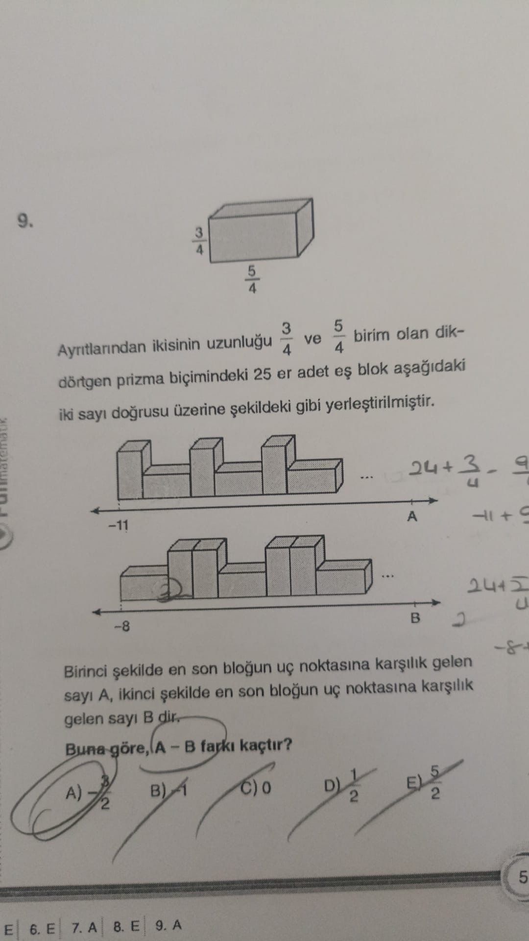 Ayrıtlarından ikisinin uzunluğu 3/4 ve 5/4 birim olan dikdörtgen prizma biçimindeki 25 er adet eş