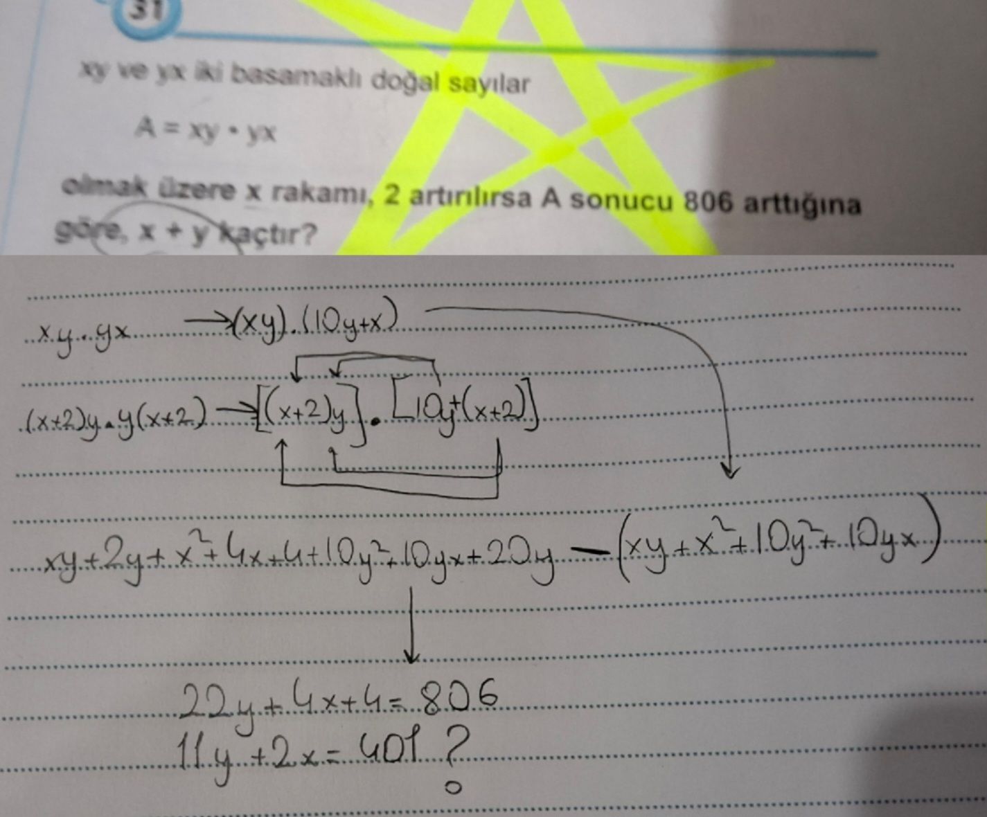 xy ve yx iki basamaklı doğal sayılar A = xy • yx olmak üzere x rakamı, 2 artırılırsa A sonucu 806