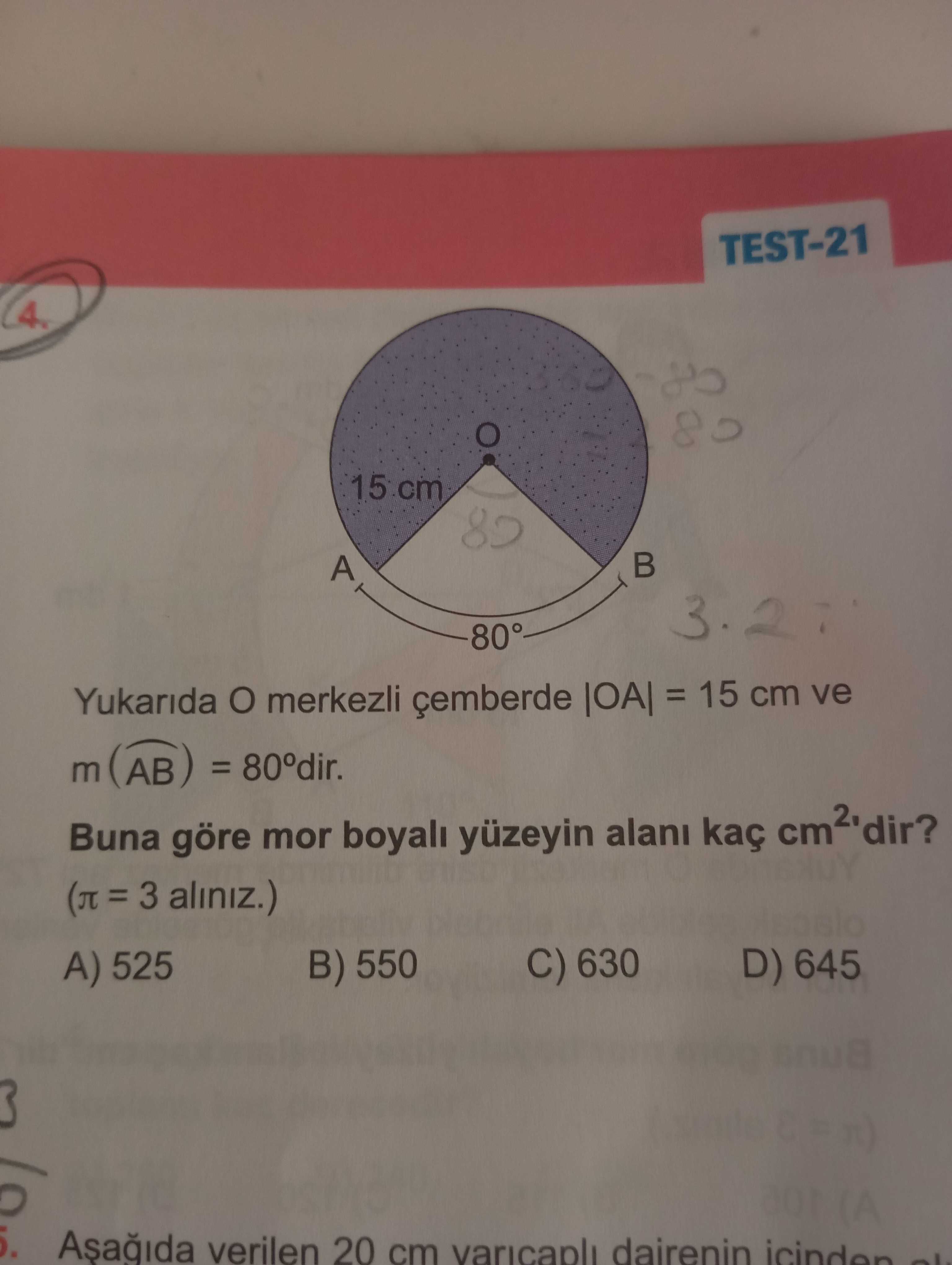 Yukarıda O merkezli çemberde |OA| = 15 cm ve m(AB) = 80°dir. Buna göre mor boyalı yüzeyin alanı kaç