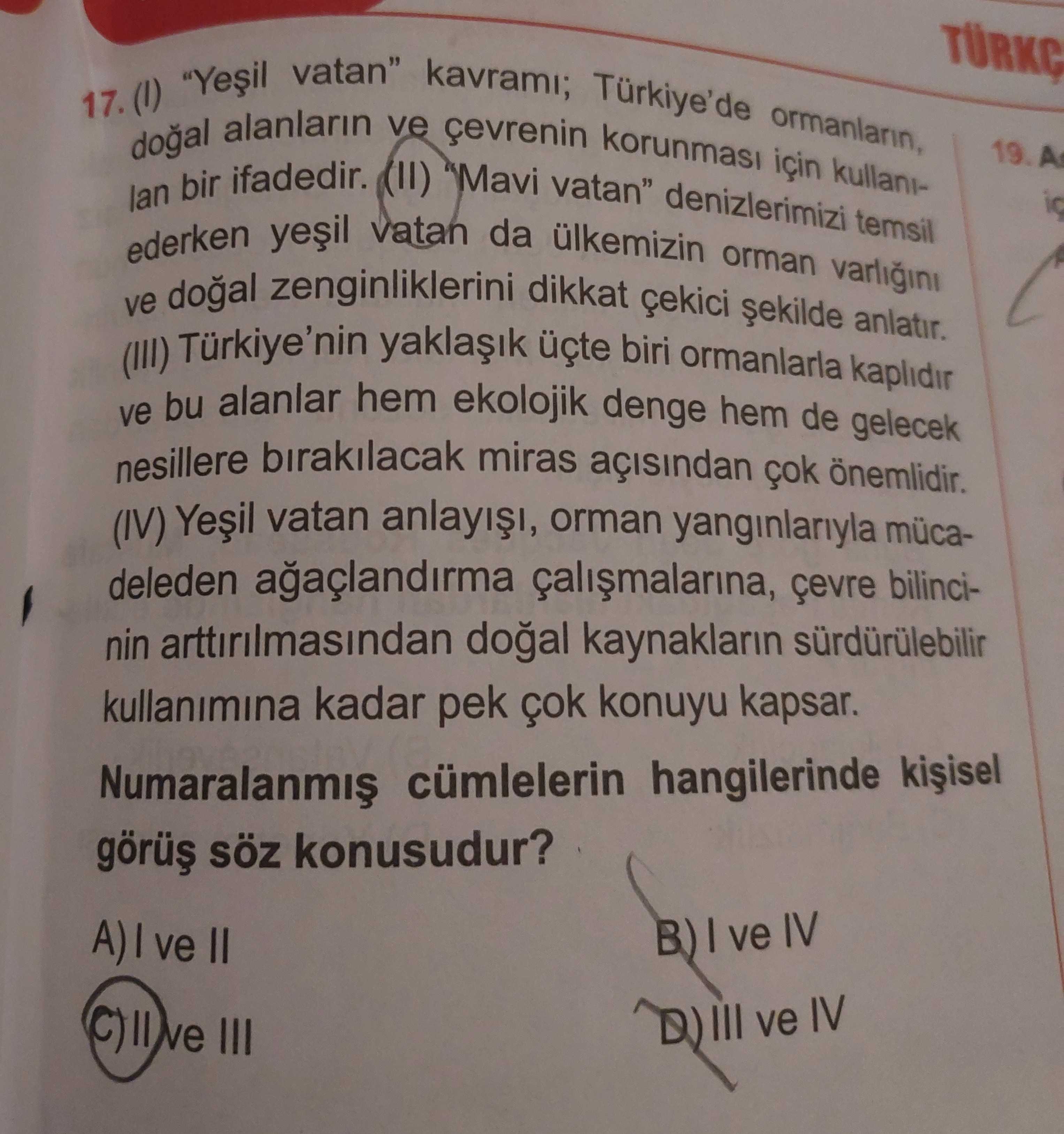 (I) "Yeşil vatan" kavramı; Türkiye'de ormanların, doğal alanların ve çevrenin korunması için