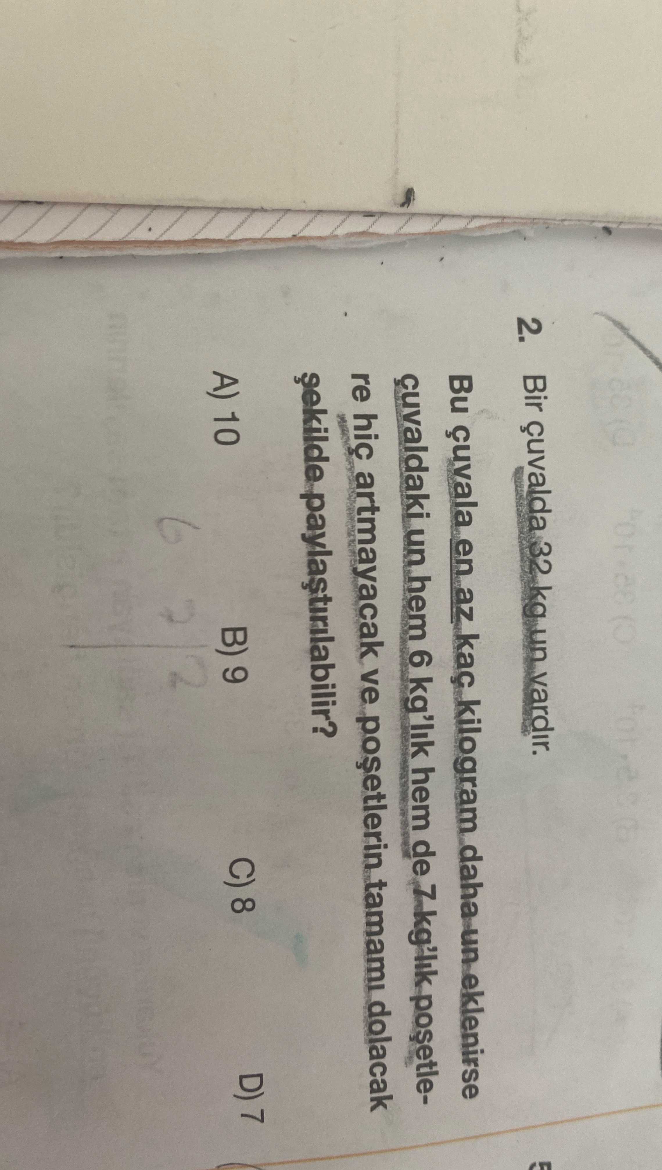 Bir çuvалda 32 kg un vardır. Bu çuvala en az kaç kilogram daha un eklenirse çuvaldaki un hem 6
