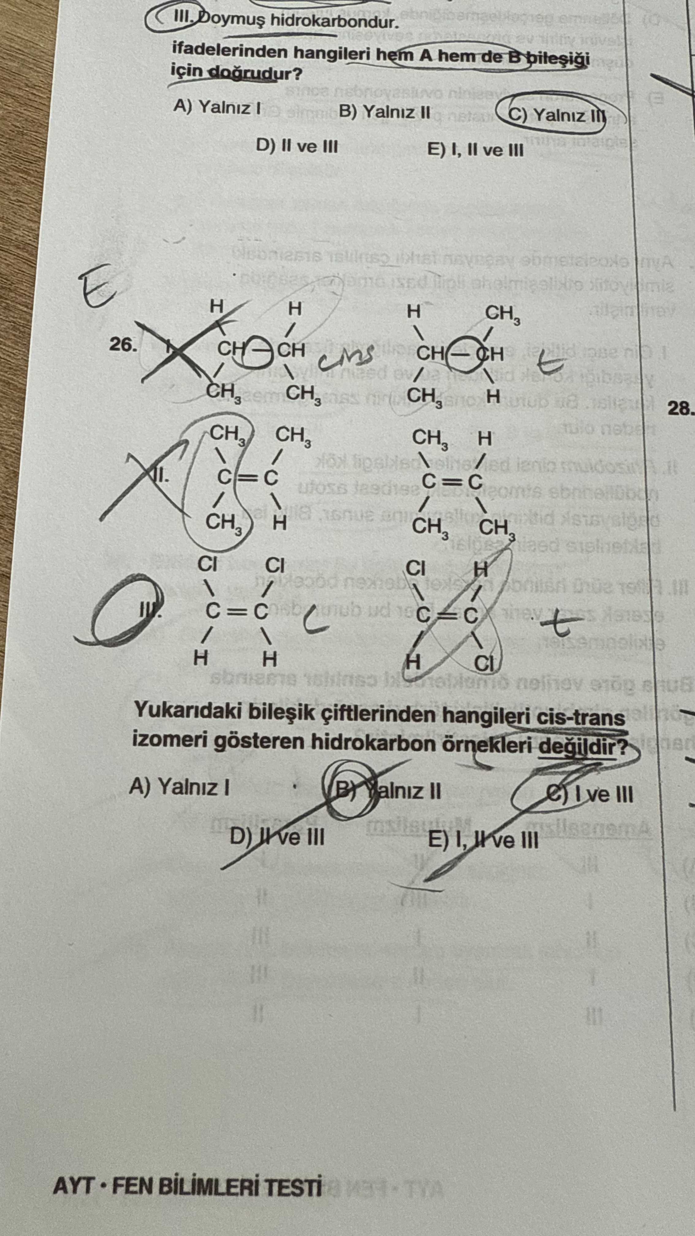 Yukarıdaki bileşik çiftlerinden hangileri cis-trans izomeri gösteren hidrokarbon örnekleri değildir?