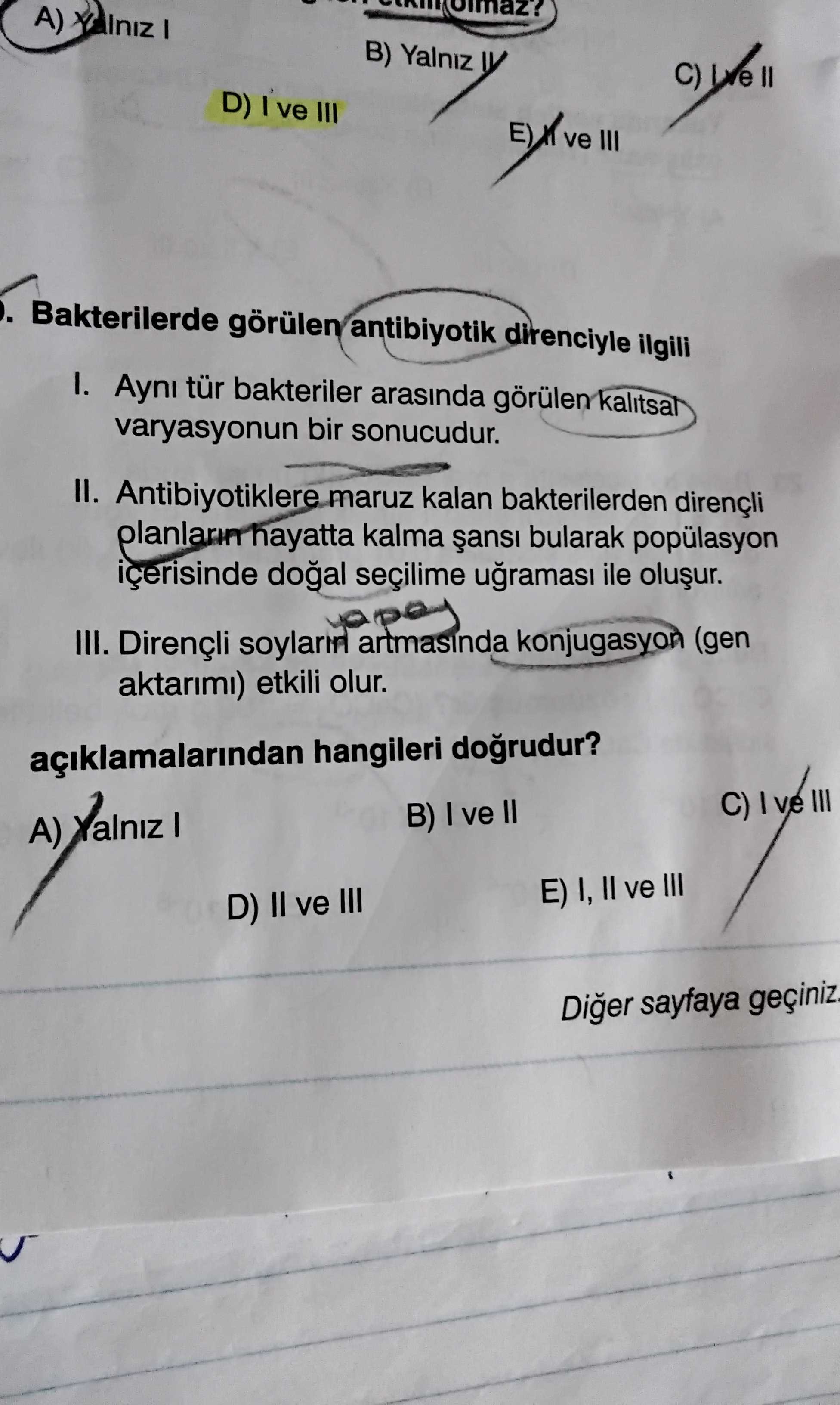 Bakterilerde görülen antibiyotik direnciyle ilgili I. Aynı tür bakteriler arasında görülen kalıtsal