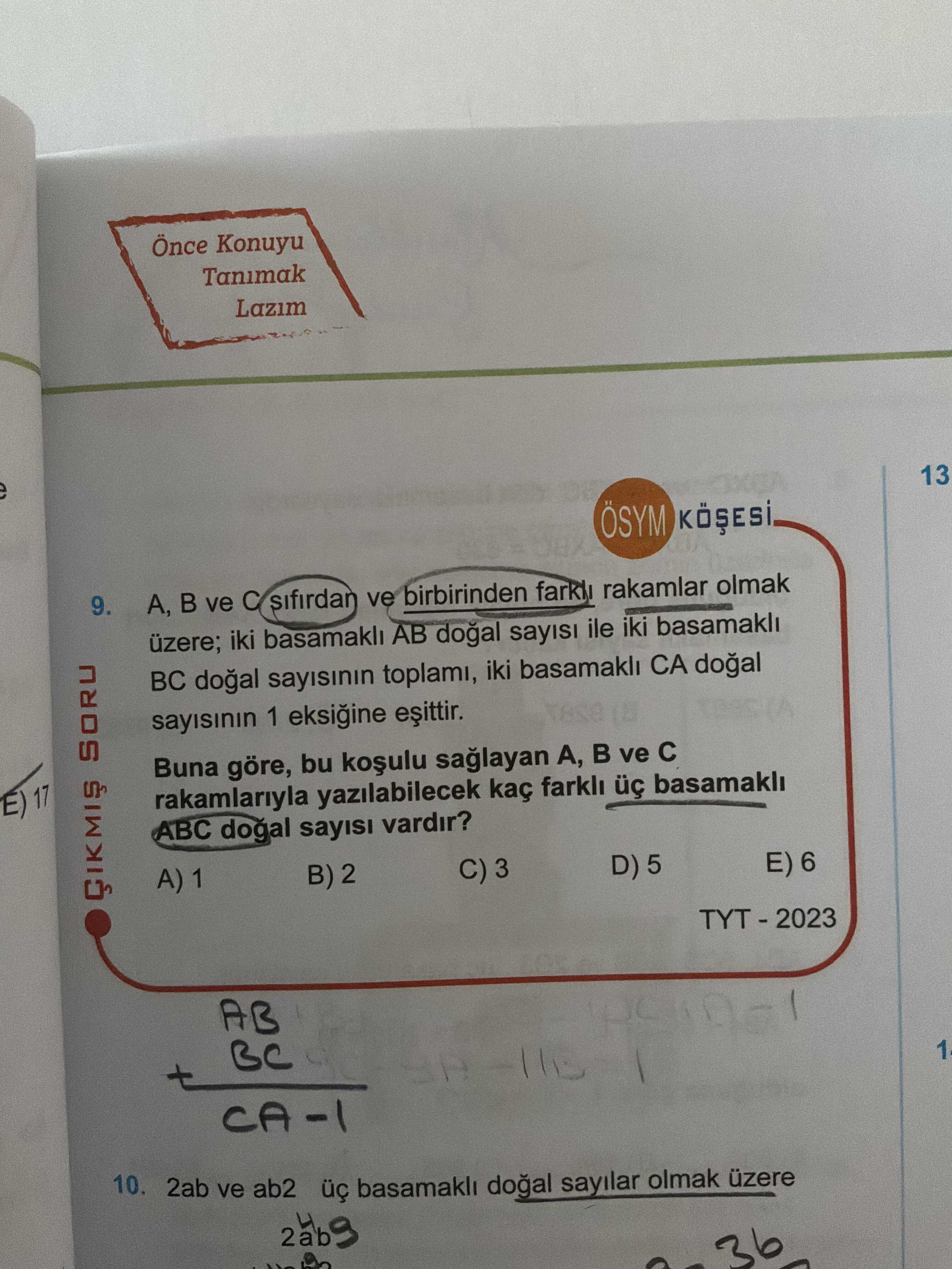 A, B ve C sıfırdan ve birbirinden farklı rakamlar olmak üzere; iki basamaklı AB doğal sayısı ile iki