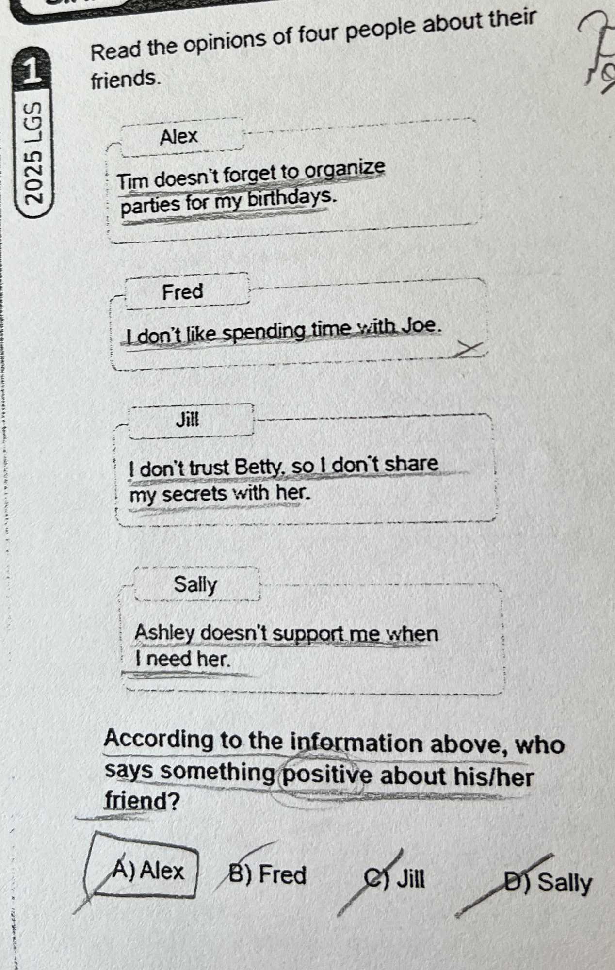 Read the opinions of four people about their friends. Alex Tim doesn't forget to organize parties