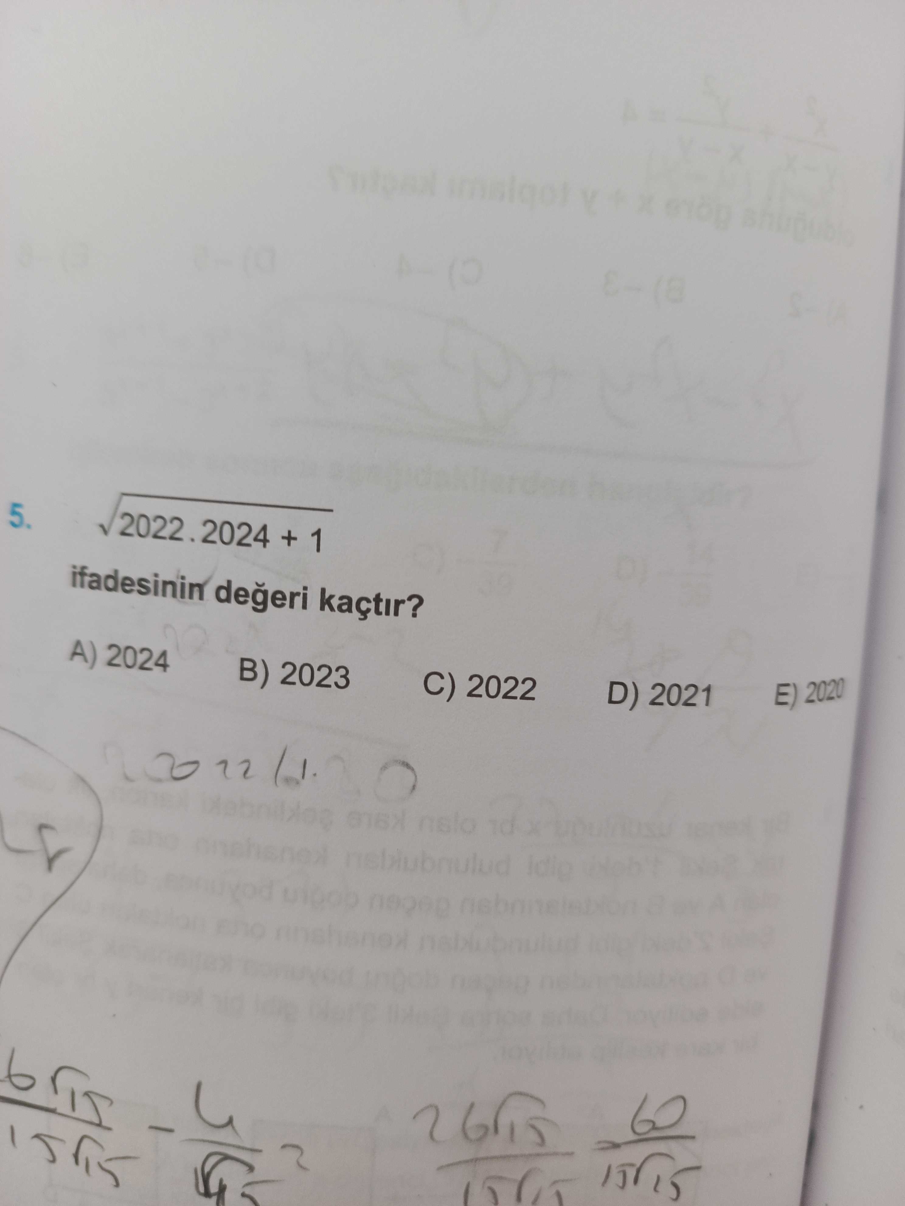 5. 2022. 2024 + 1 kaçtir. E) 2020 D) 2021 C) 2022 A) 2024 B) 2023 5. E) 2020 D) 2021 C) 2022 A) 2024 B) 2023. ?? Model.Question.title