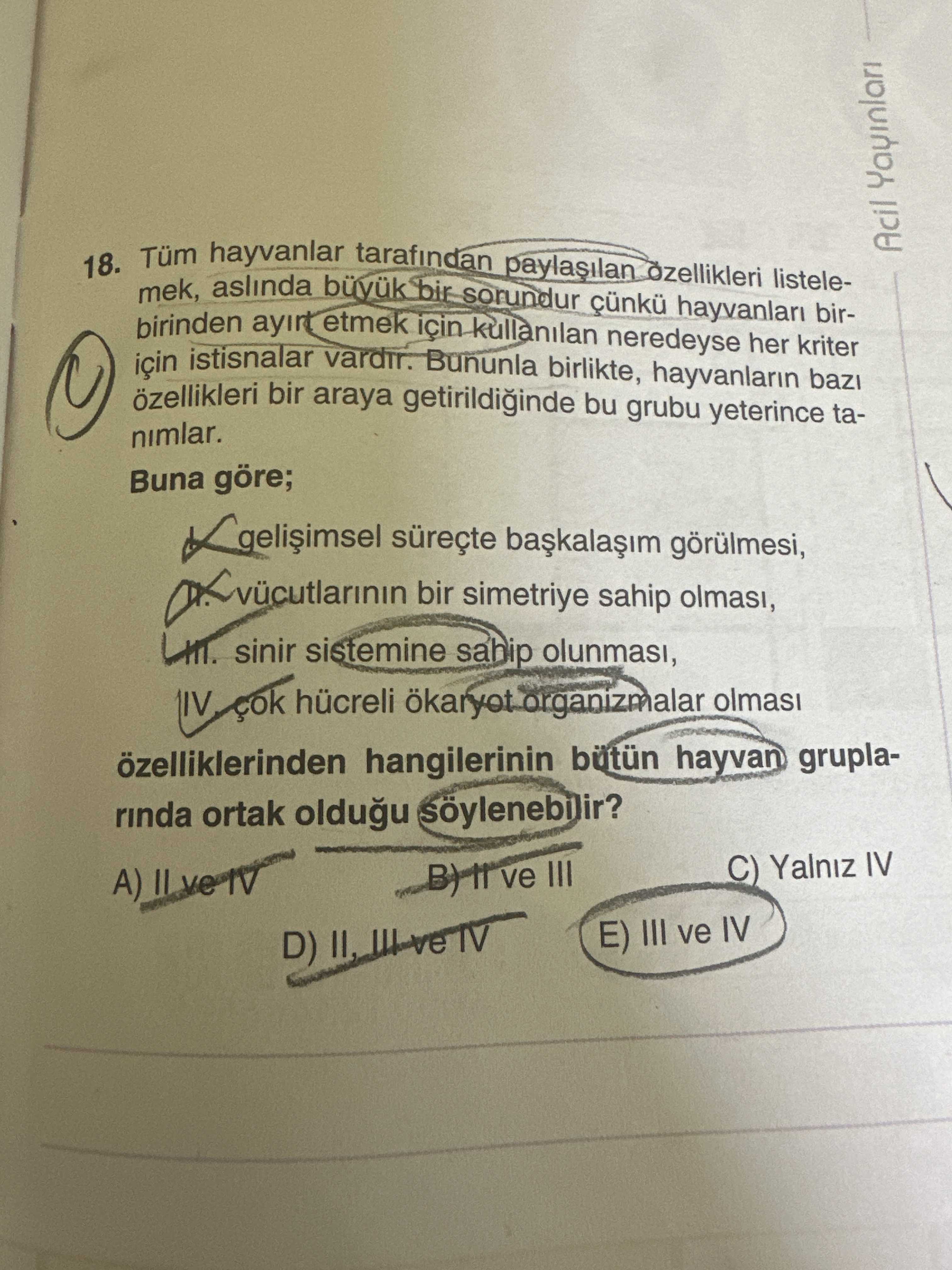 Tüm hayvanlar tarafından paylaşılan özellikleri listelemek, aslında büyük bir sorundur çünkü