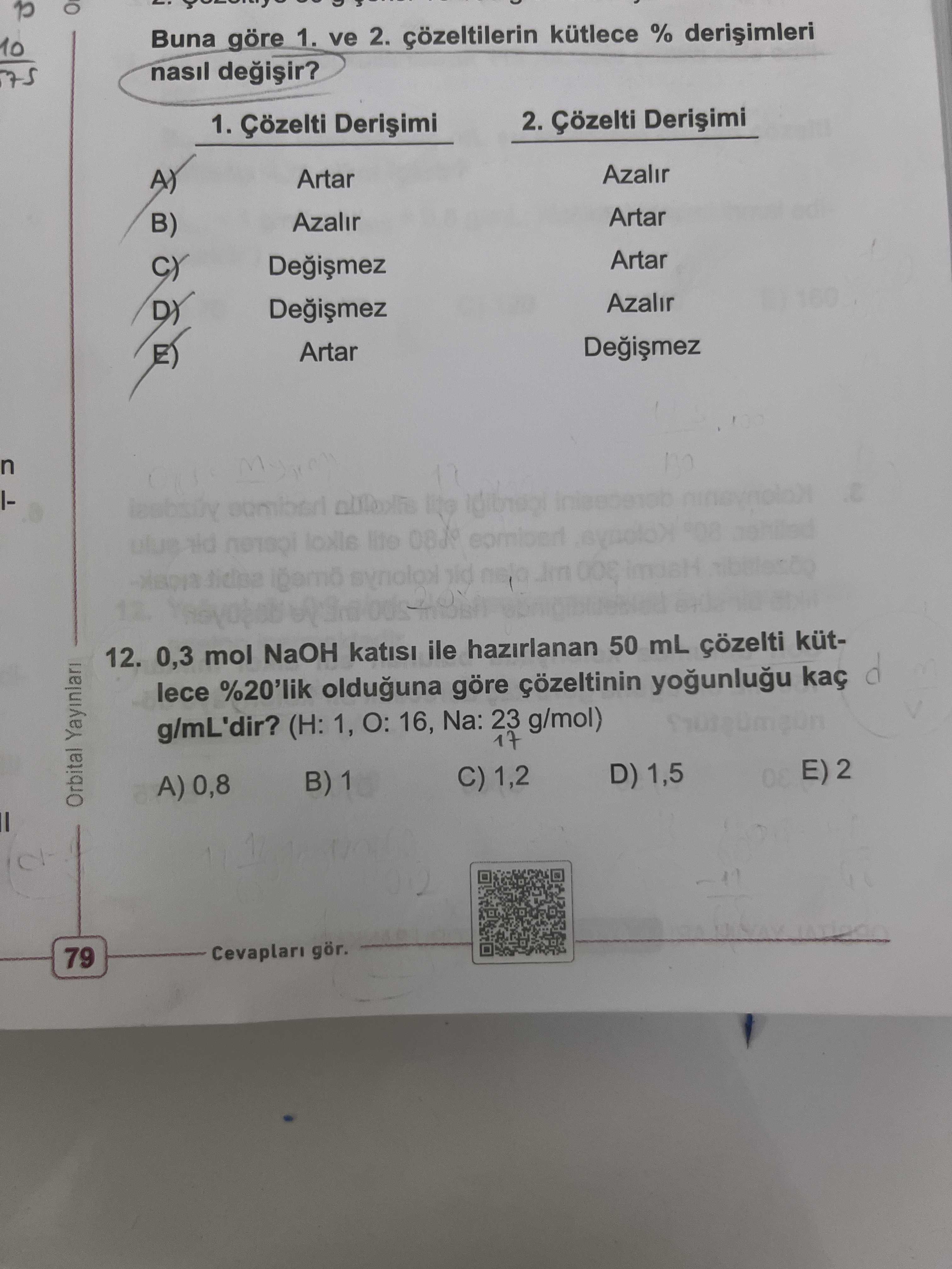 Buna göre 1. ve 2. çözeltilerin kütlece % derişimleri nasıl değişir? 1. Çözelti Derişimi 2. Çözelti