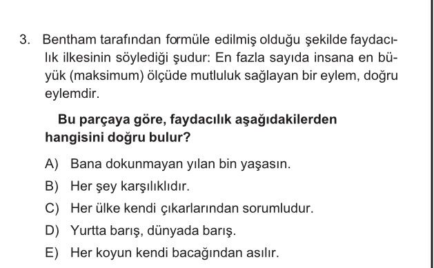 Bentham tarafından formüle edilmiş olduğu şekilde faydacılık ilkesinin söylediği şudur: En fazla