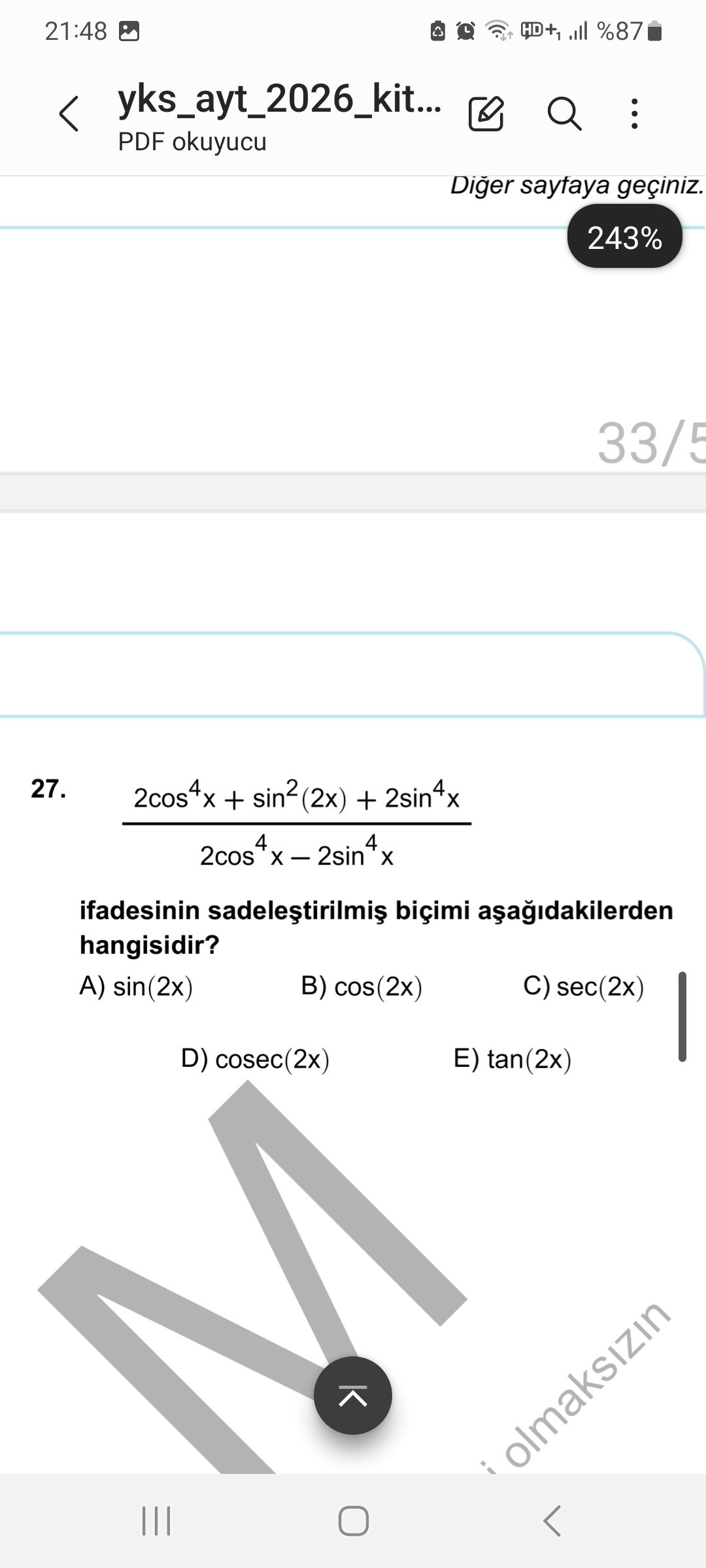 2cos⁴x + sin²(2x) + 2sin⁴x ───────────────────────────── 2cos⁴x − 2sin⁴x ifadesinin sadeleştirilmiş