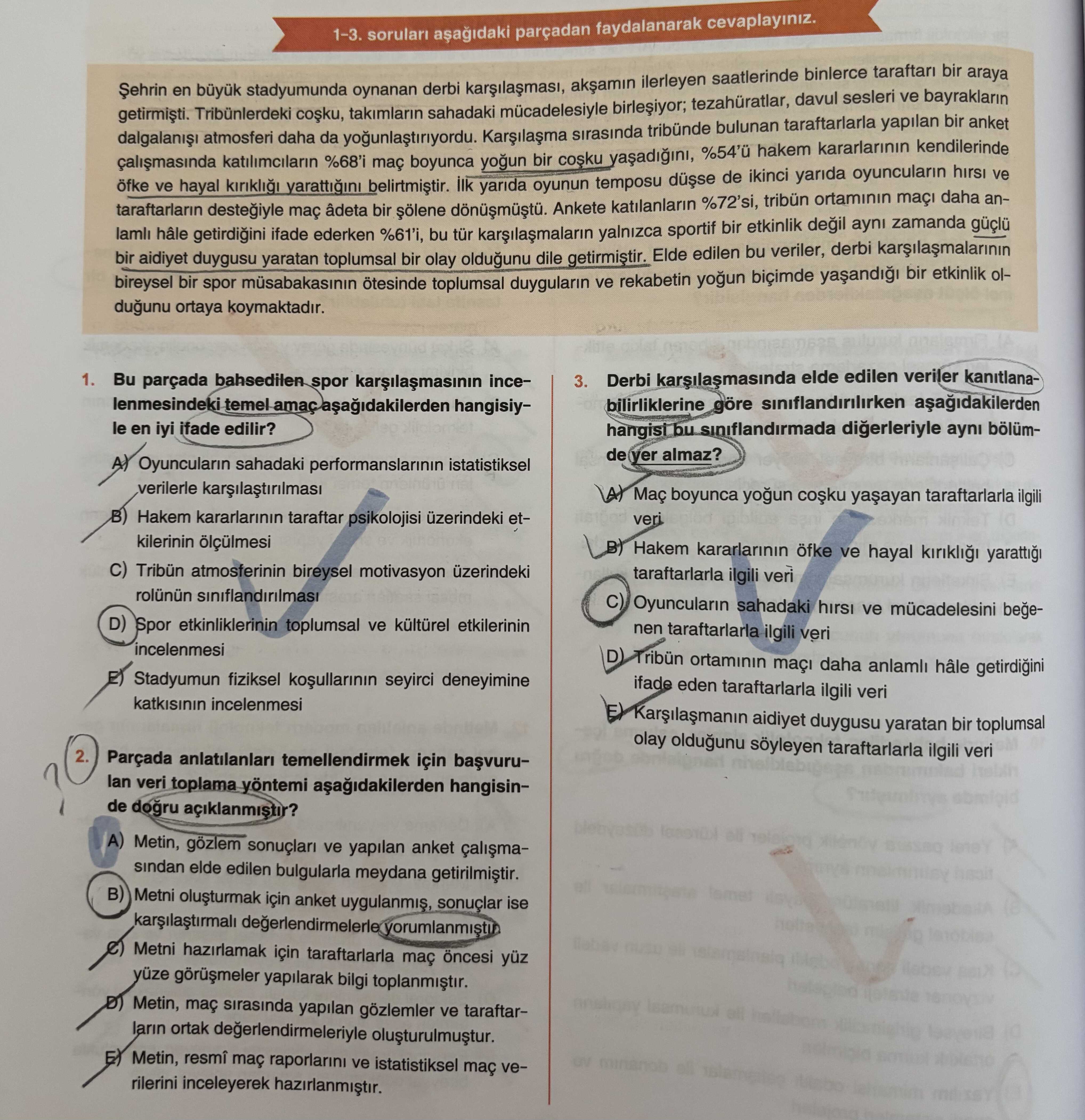 1-3. soruları aşağıdaki parçadan faydalanarak cevaplayınız. Şehrin en büyük stadyumunda oynanan