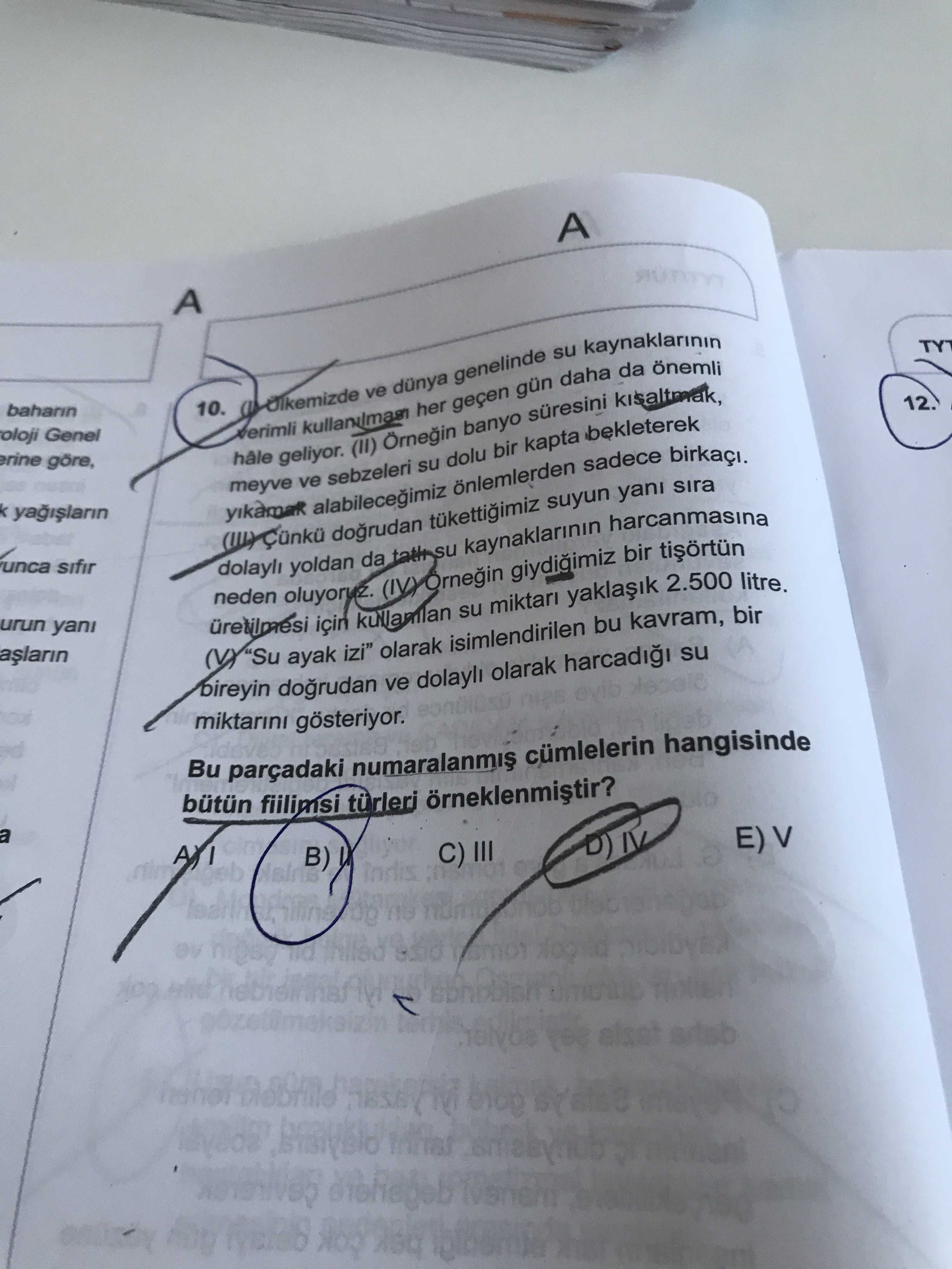 (I) Ülkemizde ve dünya genelinde su kaynaklarının verimli kullanılması her geçen gün daha da önemli