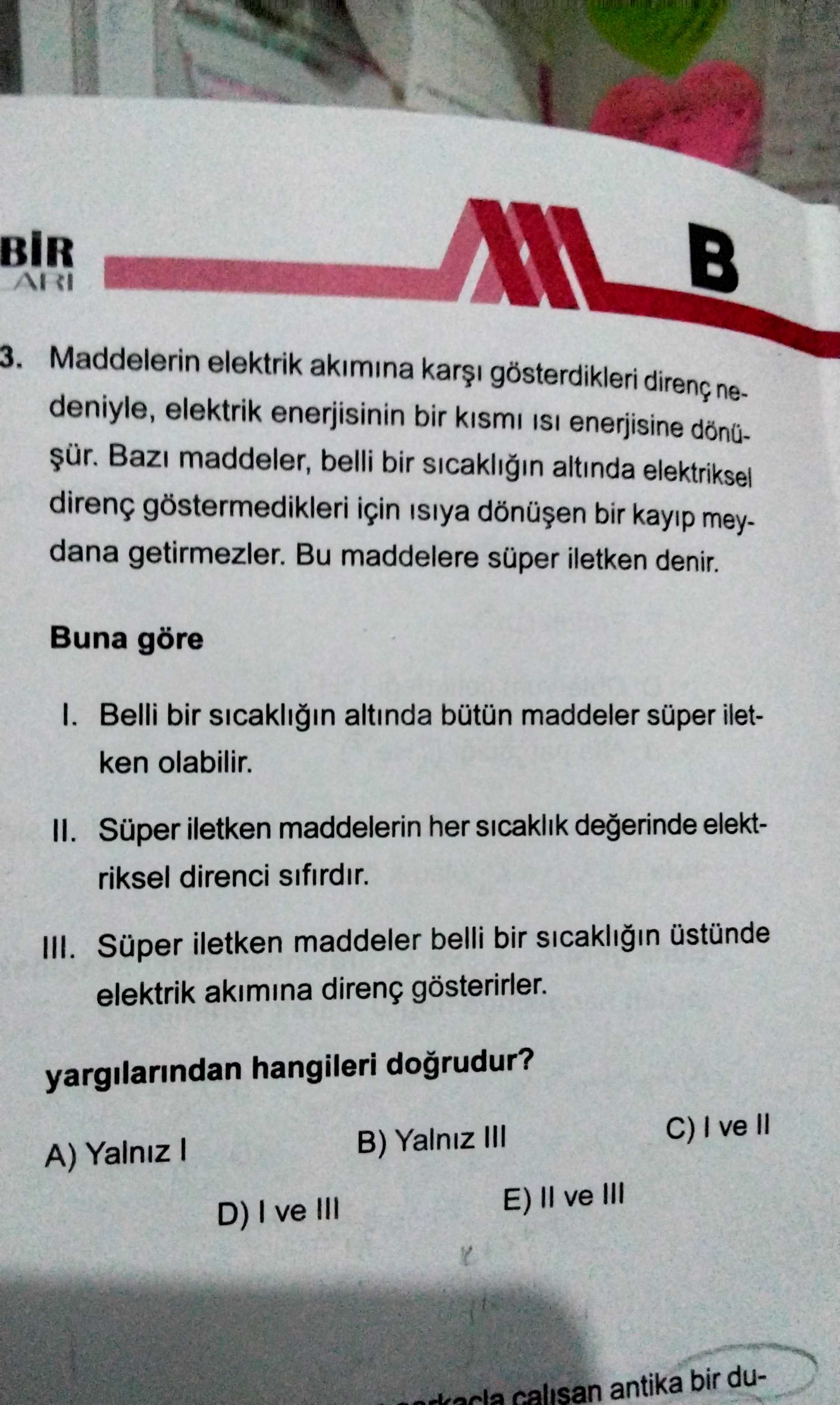 Maddelerin elektrik akımına karşı gösterdikleri direnç nedeniyle, elektrik enerjisinin bir kısmı ısı