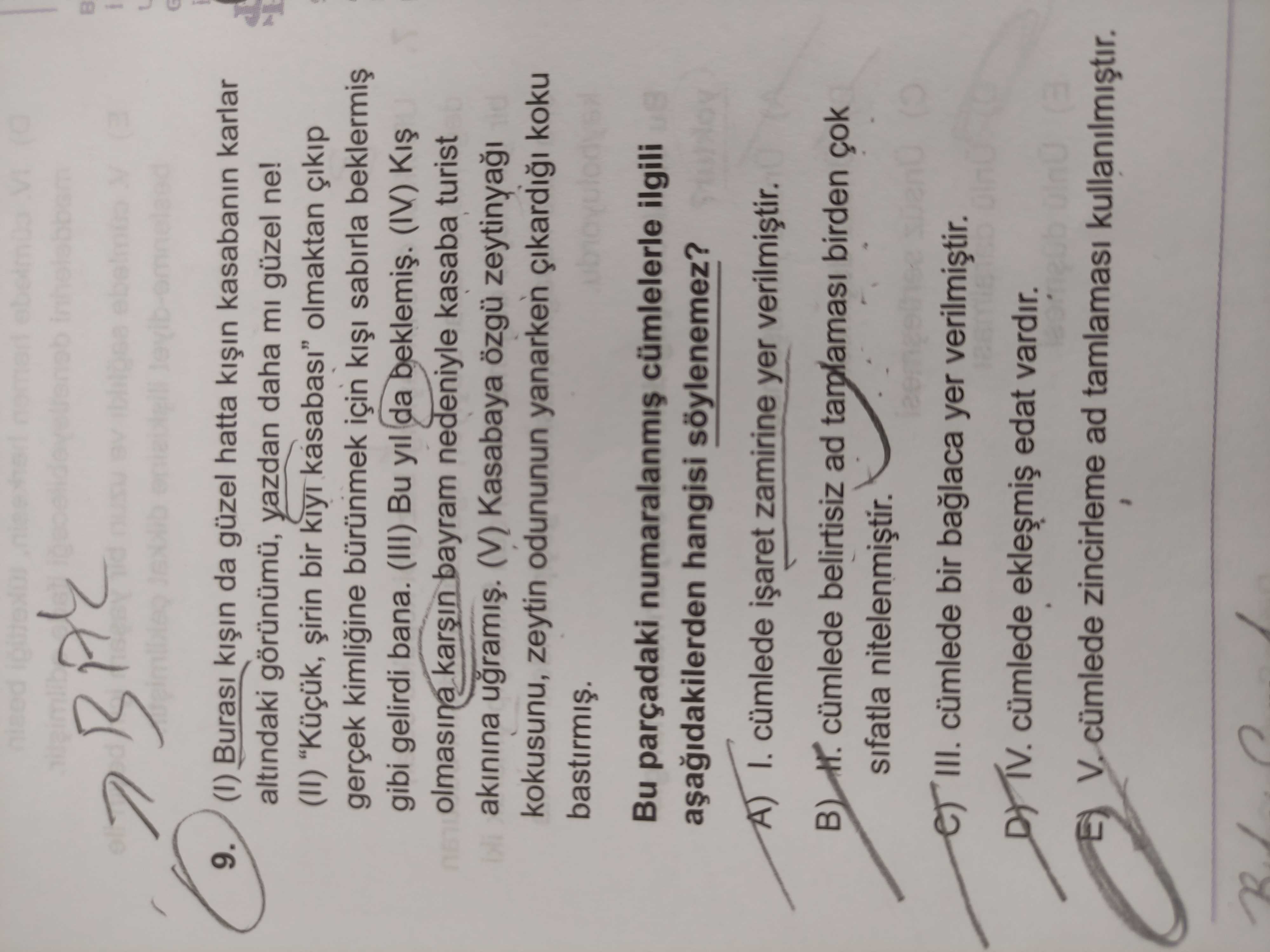 (I) Burası kışın da güzel hatta kışın kasabanın karlar altındaki görünümü, yazdan daha mı güzel ne!