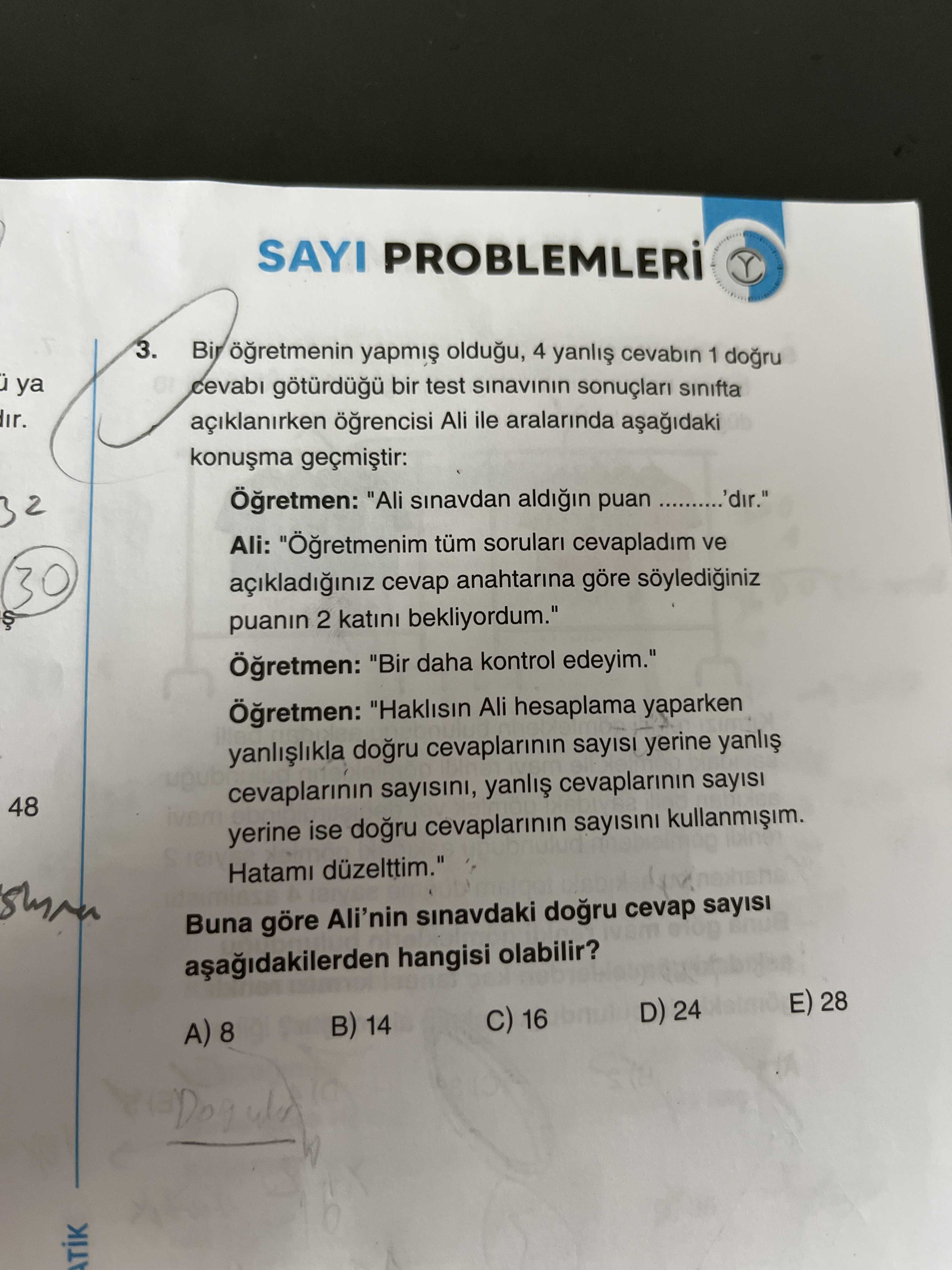 Bir öğretmenin yapmış olduğu, 4 yanlış cevabın 1 doğru cevabı götürdüğü bir test sınavının sonuçları