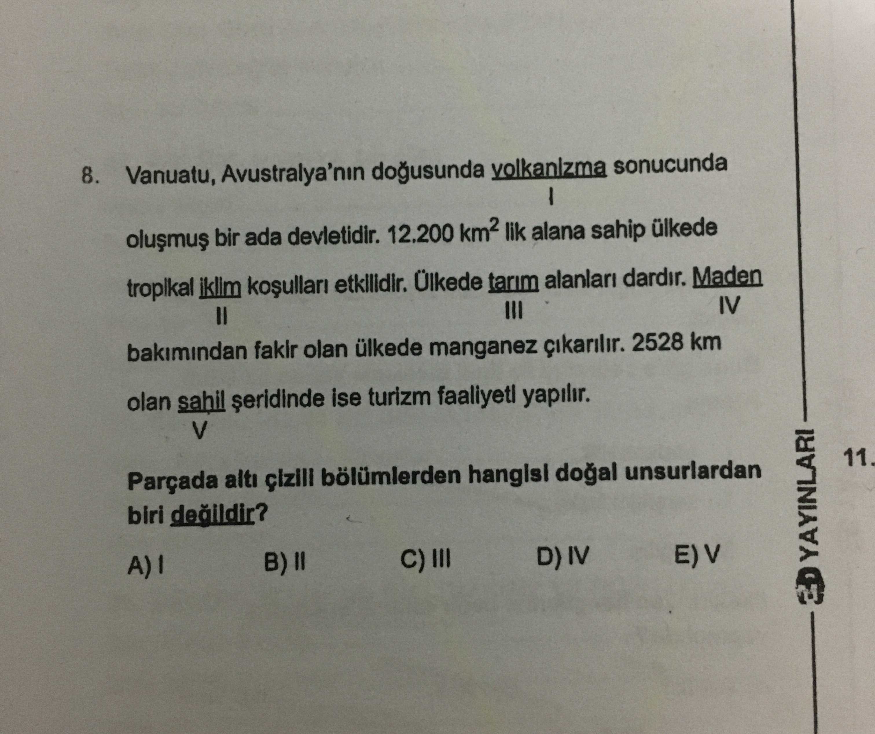 Vanuatu, Avustralya'nın doğusunda volkanizma sonucunda I oluşmuş bir ada devletidir. 12.200 km² lik