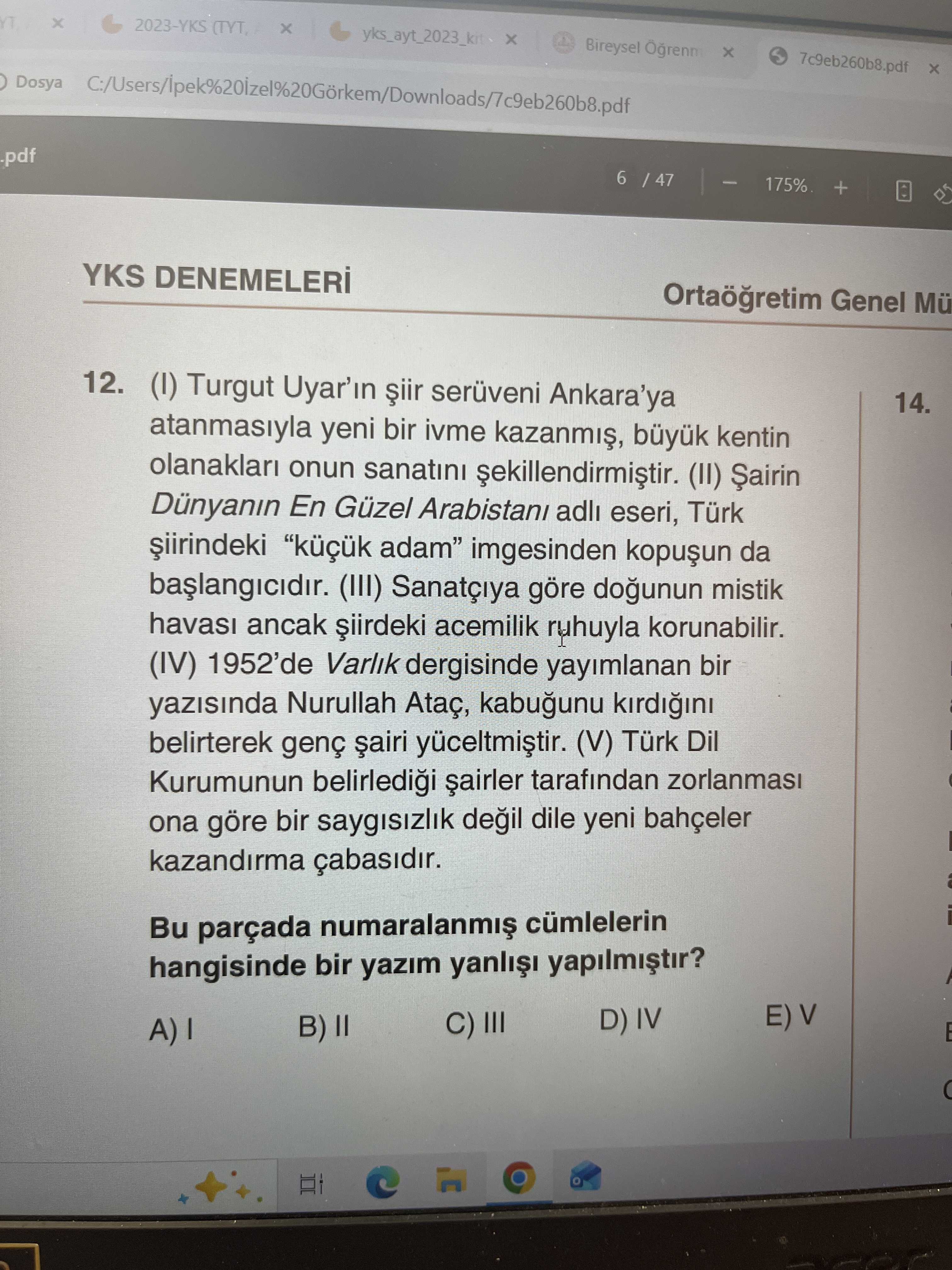 (I) Turgut Uyar'ın şiir serüveni Ankara'ya atanmasıyla yeni bir ivme kazanmış, büyük kentin