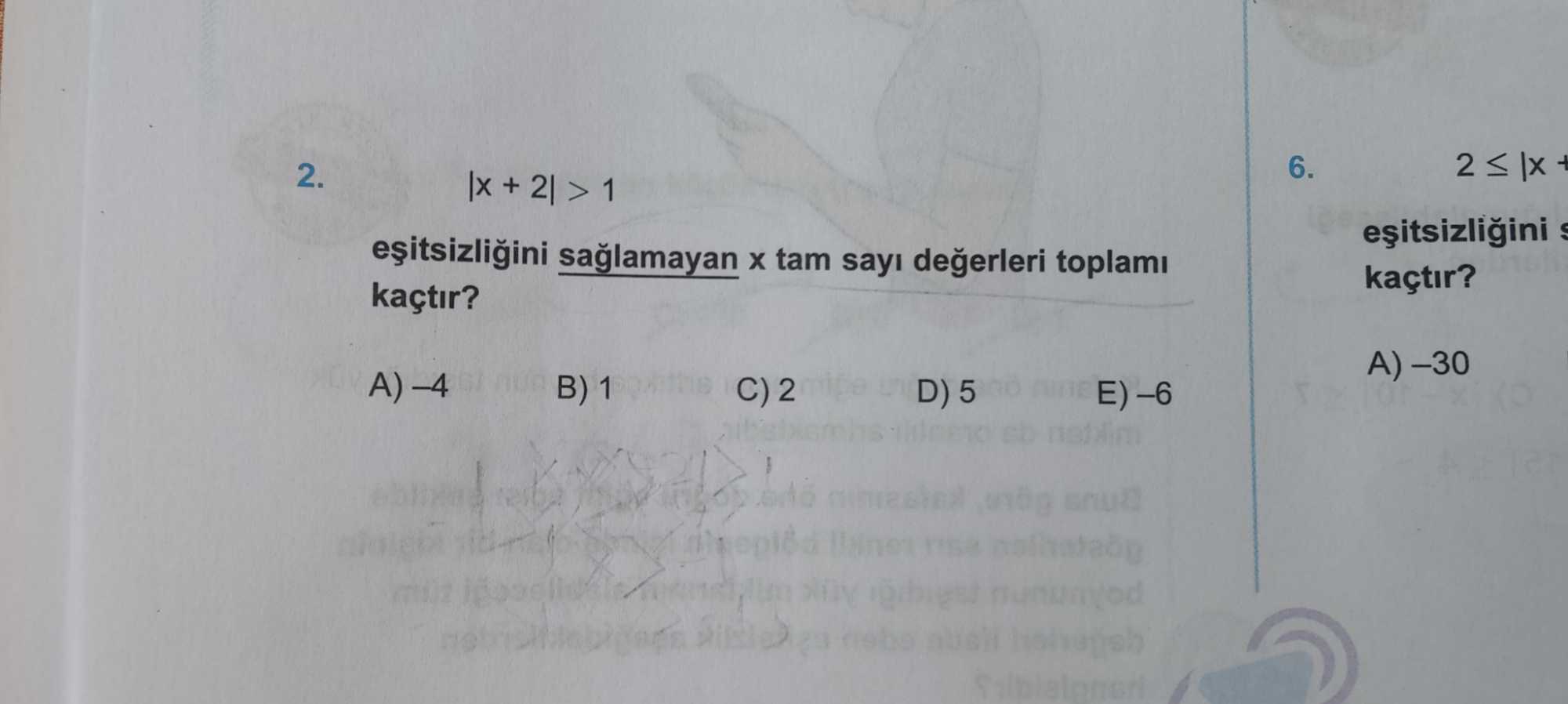 |x + 2| > 1 eşitsizliğini sağlamayan x tam sayı değerleri toplamı kaçtır?