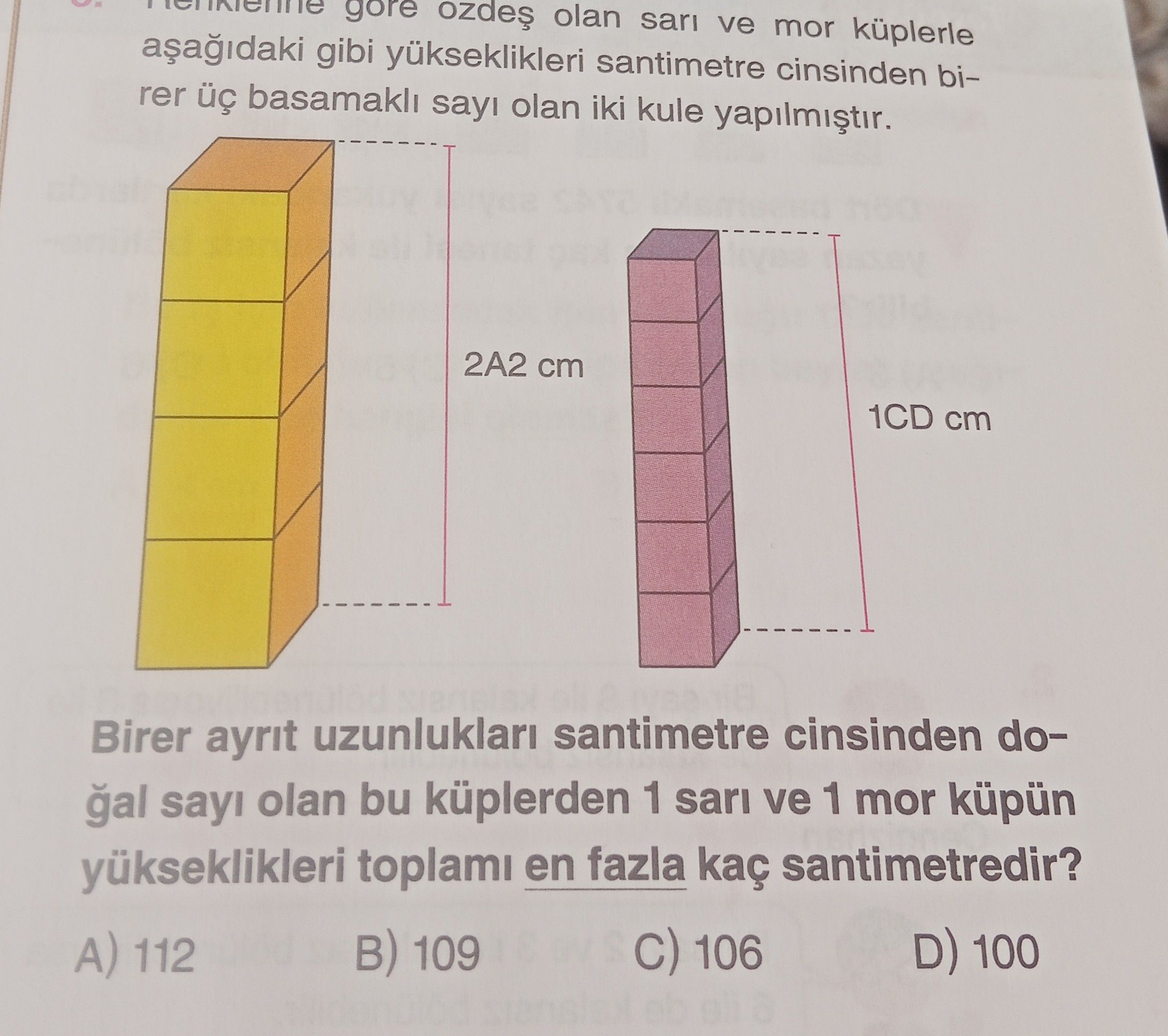 Henklerine göre özdeş olan sarı ve mor küplerle aşağıdaki gibi yükseklikleri santimetre cinsinden