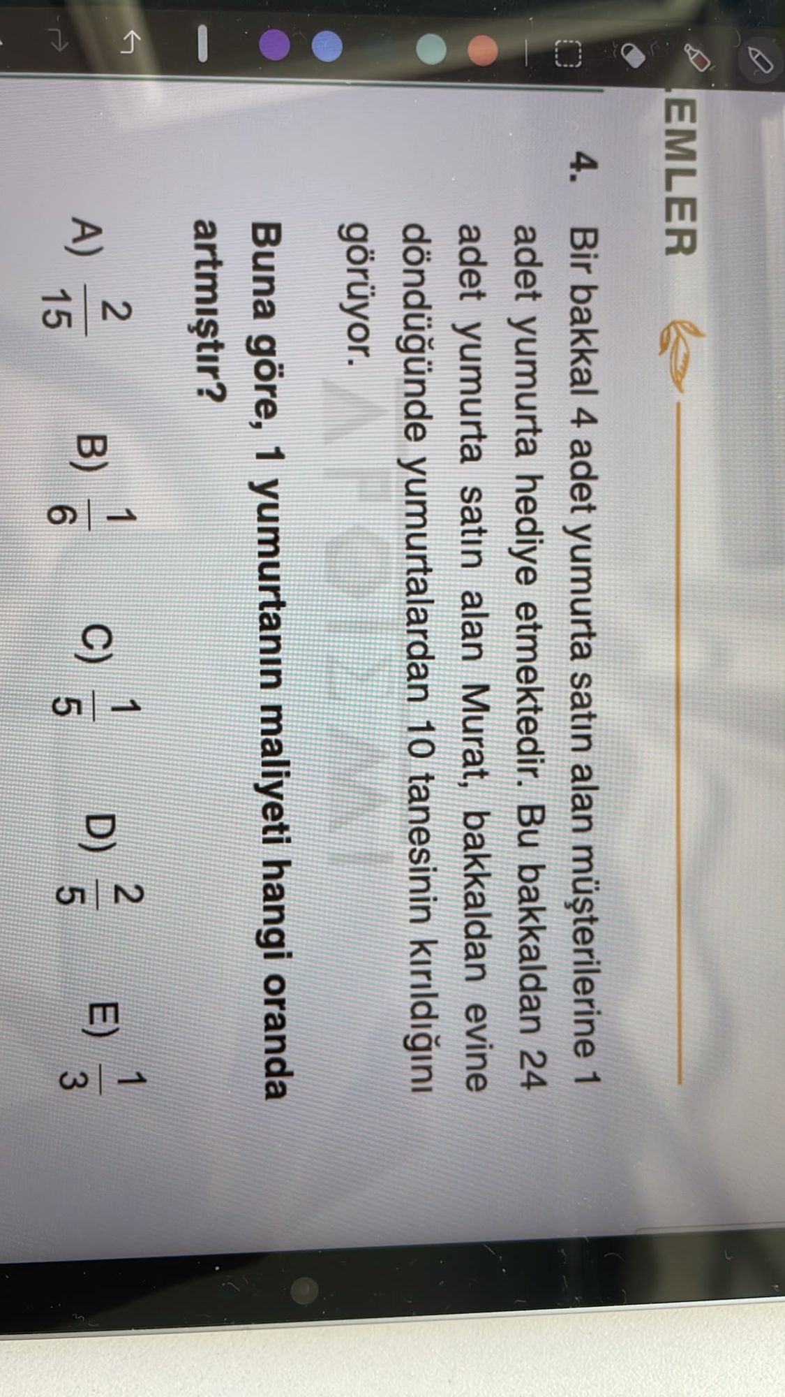 Bir bakkal 4 adet yumurta satın alan müşterilerine 1 adet yumurta hediye etmektedir. Bu bakkaldan 24