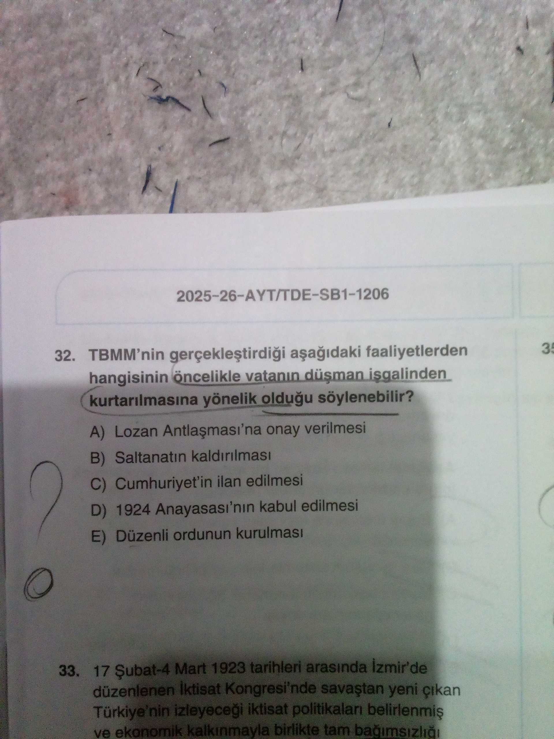 TBMM'nin gerçekleştirdiği aşağıdaki faaliyetlerden hangisinin öncelikle vatanın düşman işgalinden