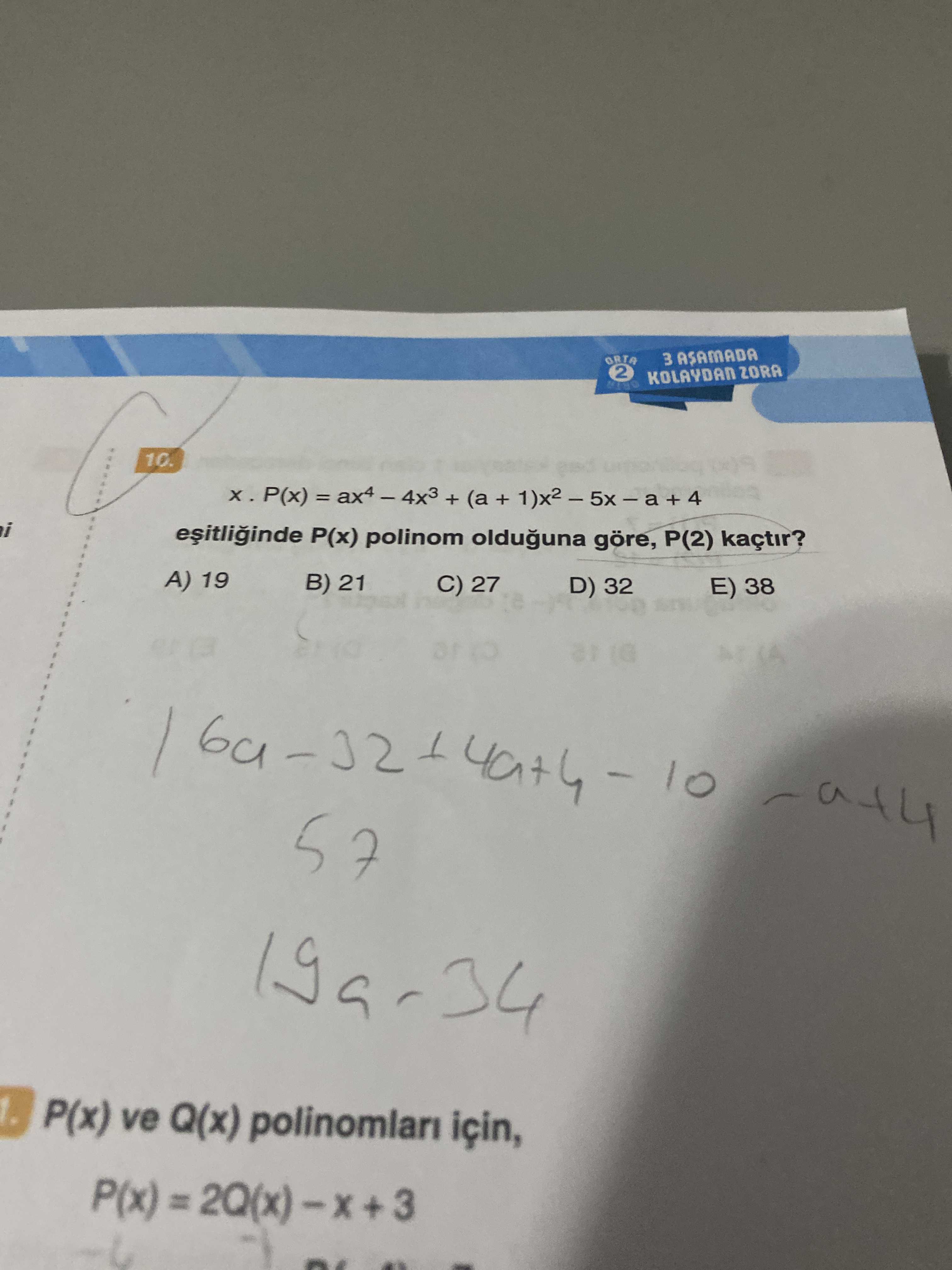 x · P(x) = ax⁴ – 4x³ + (a + 1)x² – 5x – a + 4 eşitliğinde P(x) polinom olduğuna göre, P(2) kaçtır?