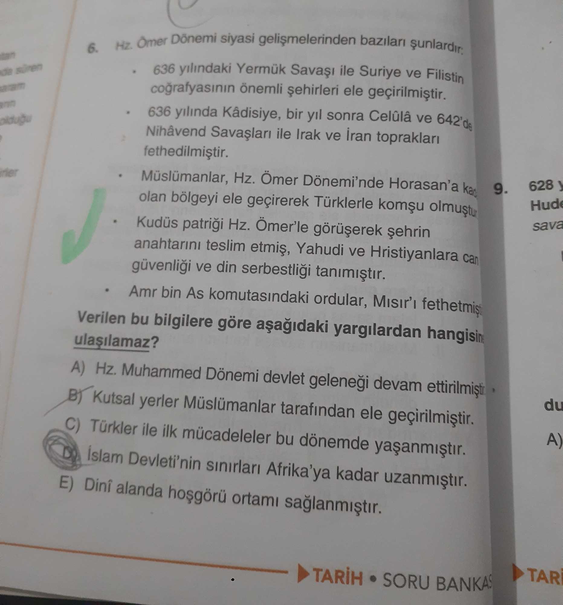 Hz. Ömer Dönemi siyasi gelişmelerinden bazıları şunlardır: • 636 yılındaki Yermük Savaşı ile Suriye