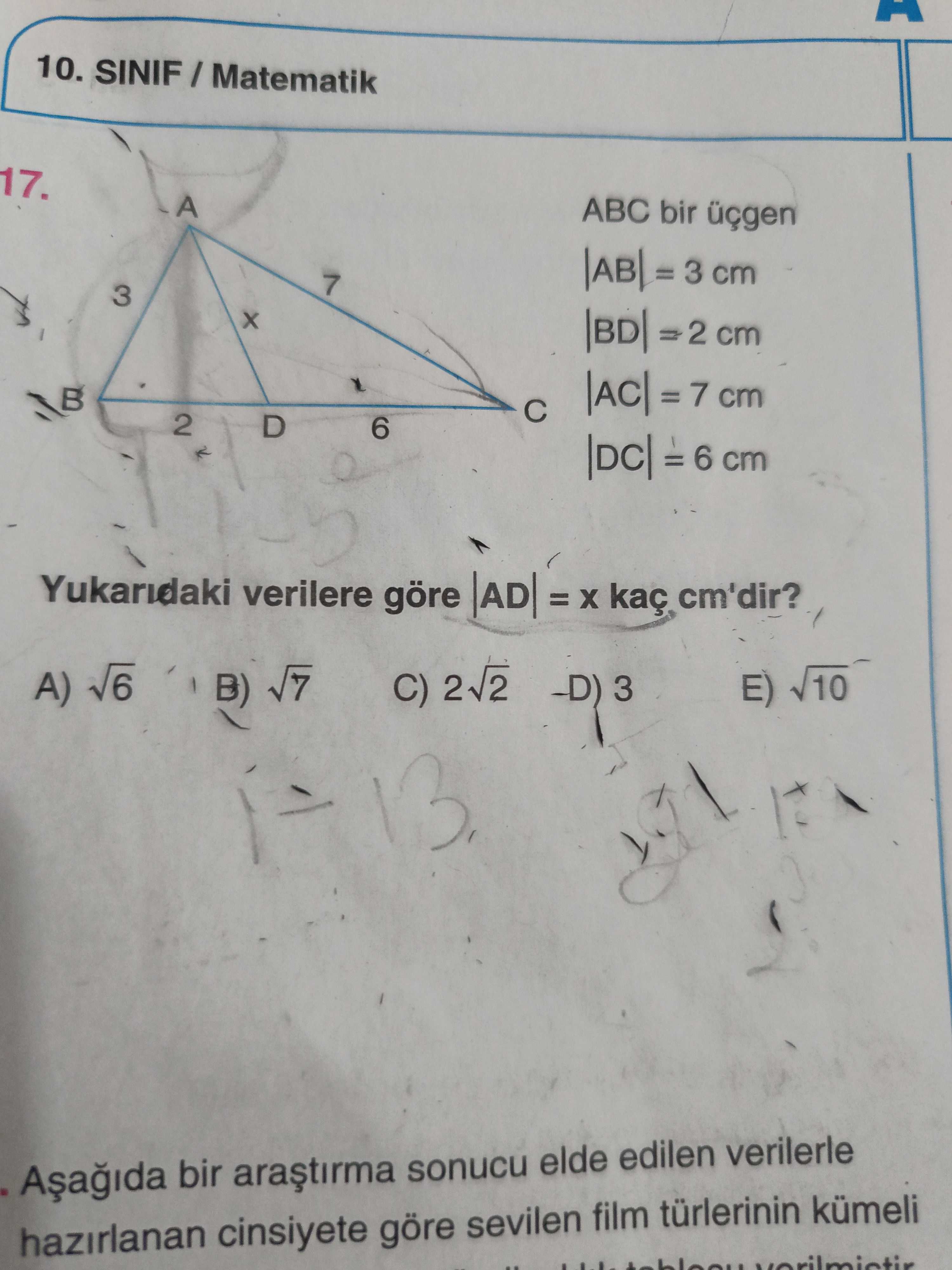 ABC bir üçgen |AB| = 3 cm |BD| = 2 cm |AC| = 7 cm |DC| = 6 cm Yukarıdaki verilere göre |AD| = x kaç