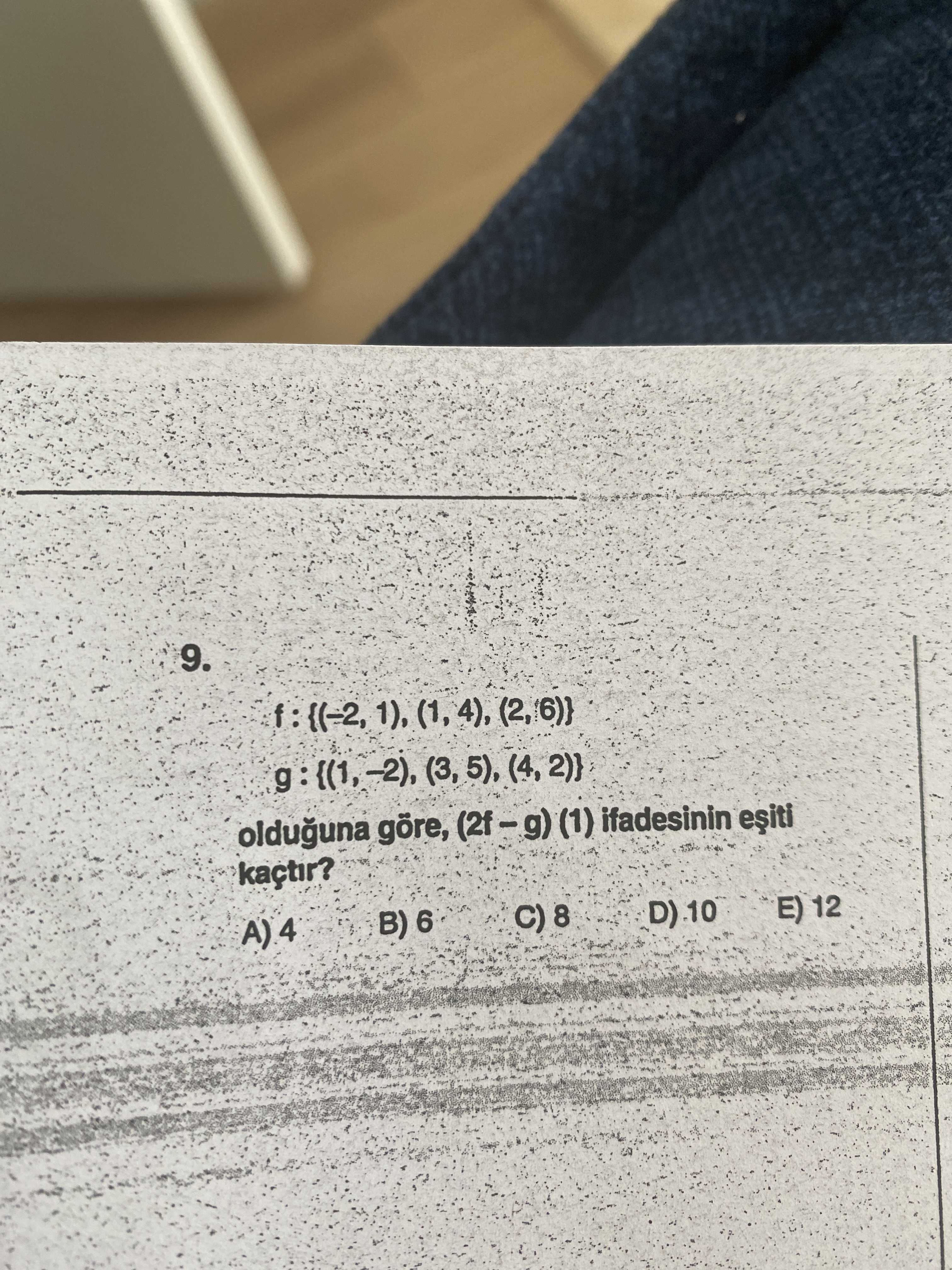 9. olduguna göre, ifadesinin kaçtir. B) 6 E) 12 9. B) 6 E) 12. ?? Model.Question.title