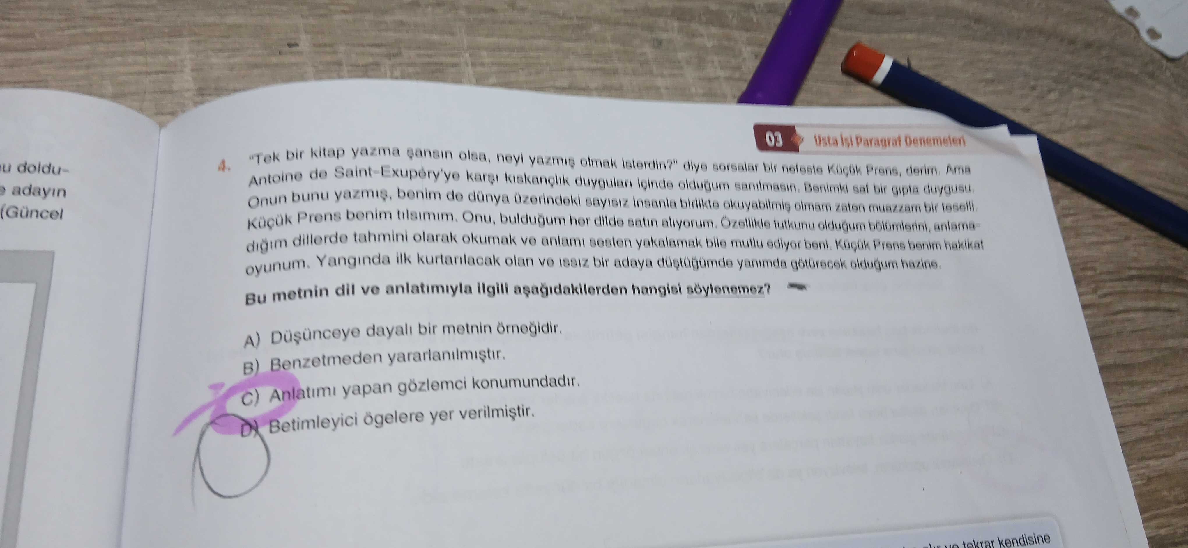"Tek bir kitap yazma şansın olsa, neyi yazmış olmak isterdin?" diye sorsalar bir nefeste Küçük