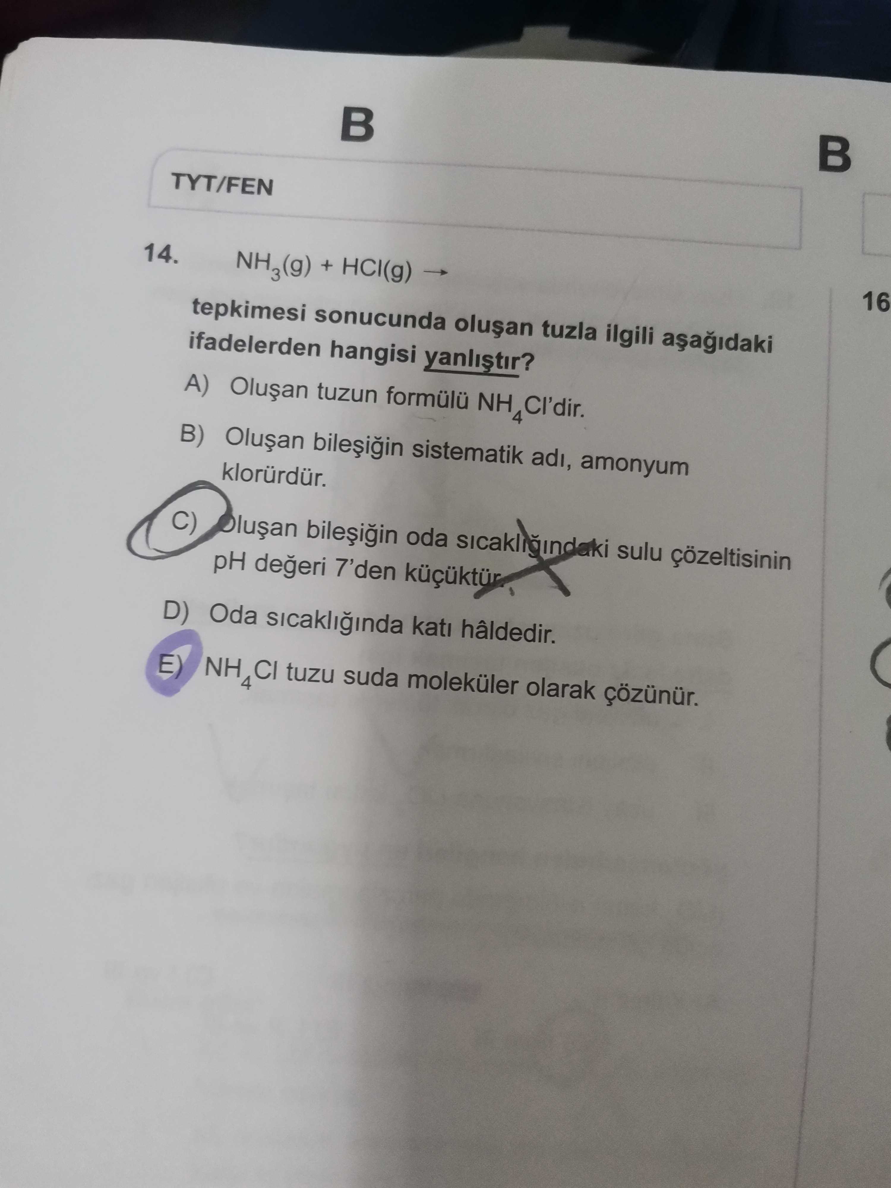 NH₃(g) + HCl(g) → tepkimesi sonucunda oluşan tuzla ilgili aşağıdaki ifadelerden hangisi yanlıştır?
