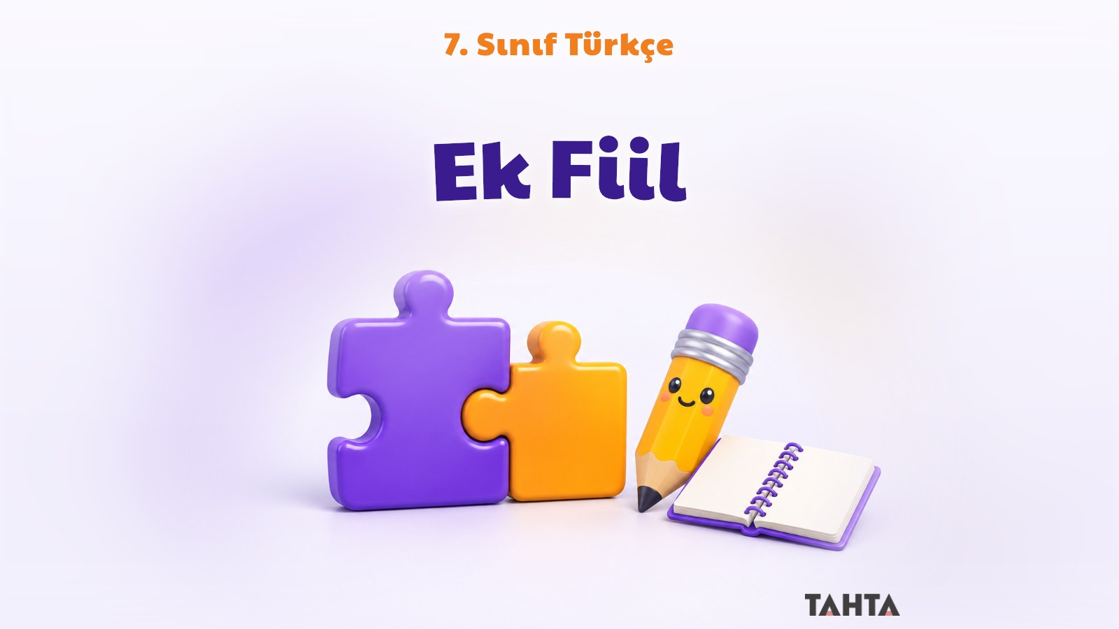 7. Sınıf Türkçe Ek Fiil Konu Anlatımı