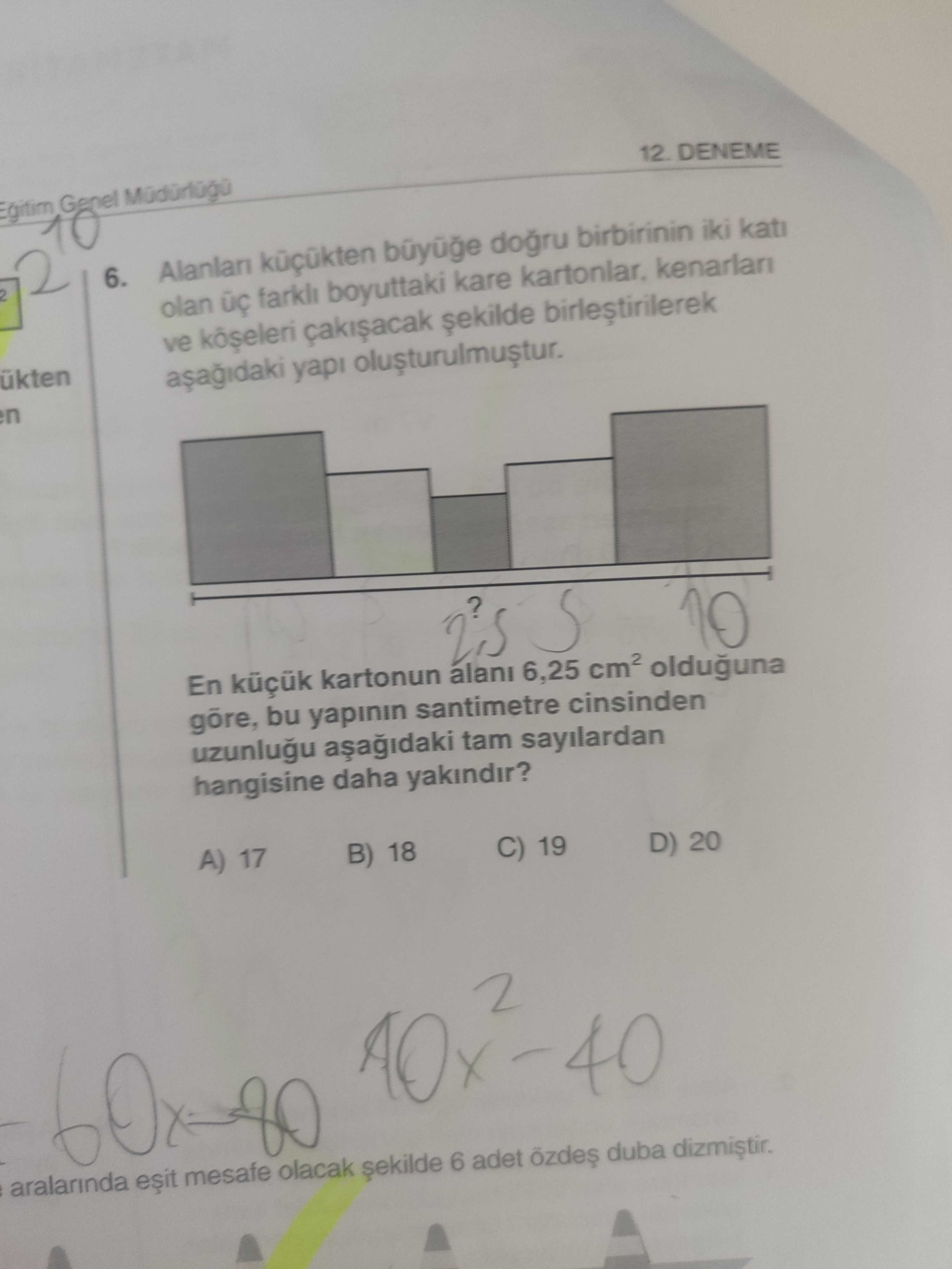 Alanları küçükten büyüğe doğru birbirinin iki katı olan üç farklı boyuttaki kare kartonlar