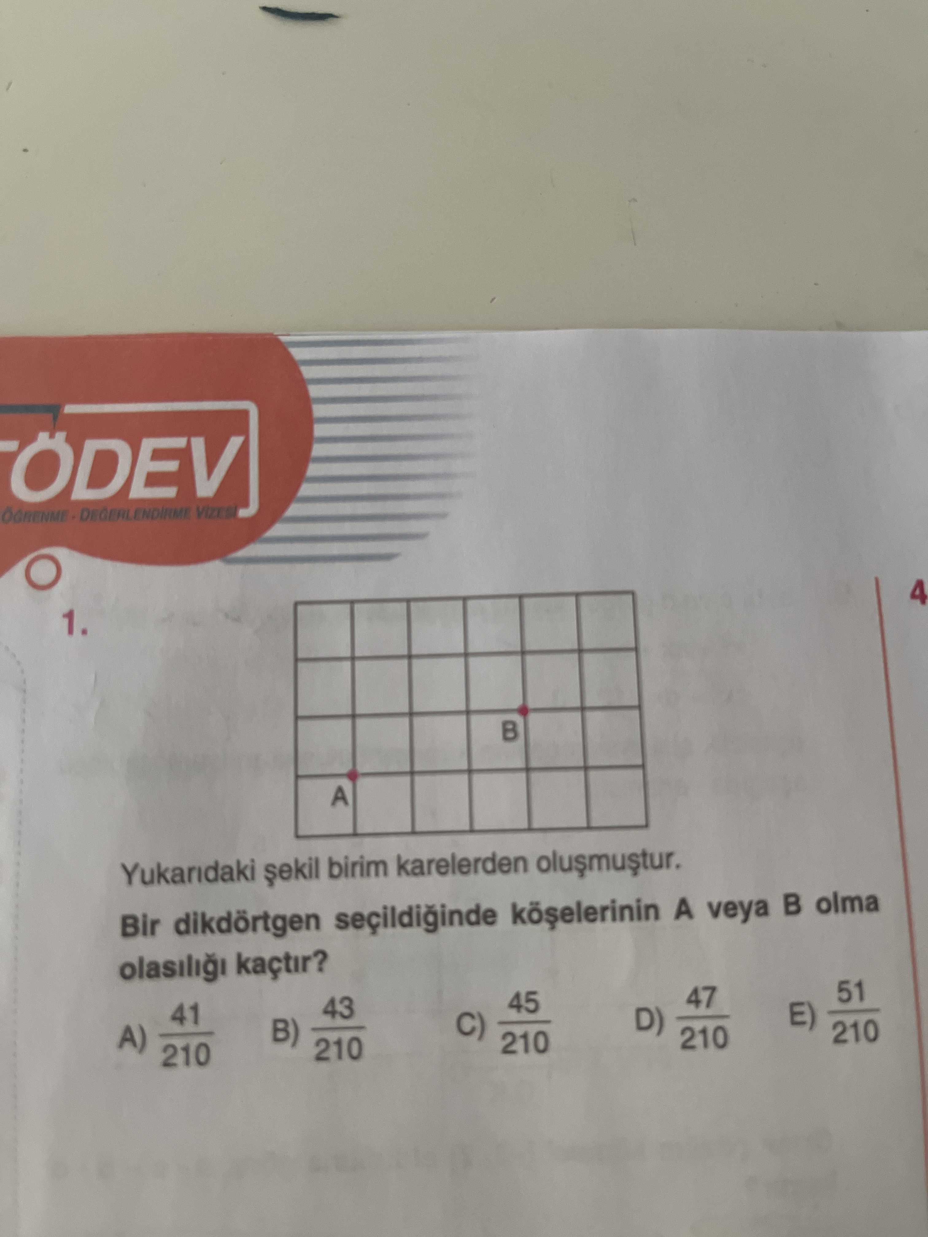 4 1. A Yukaridaki birim karelerden Bir dikdörtgen A veya olma olasili kaçtir. 41 43 45 51 47 A) B) C) D) E) 210 4 1. 41 43 45 51 47 A) B) C) D) E) 210. ?? Model.Question.title