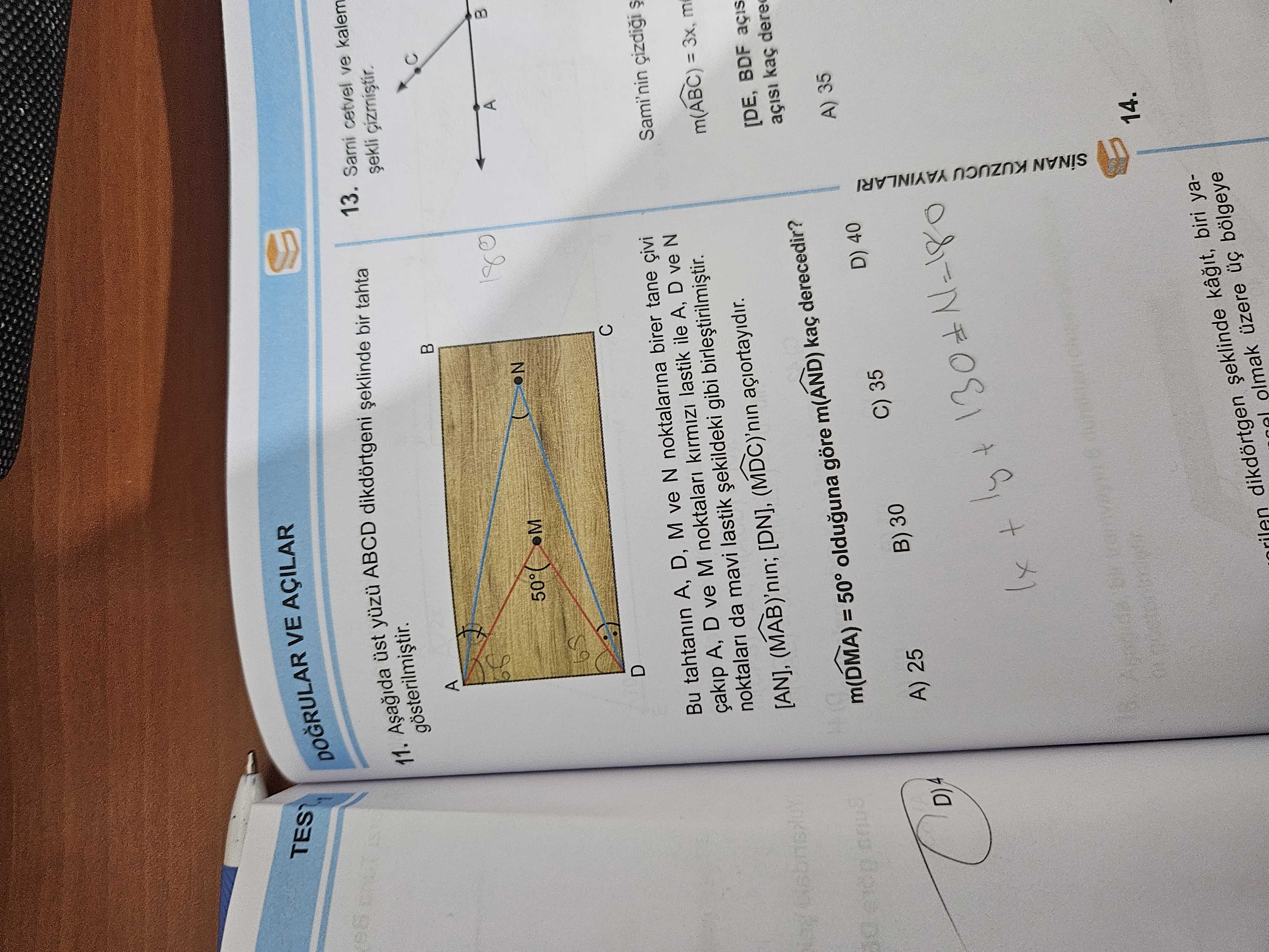 Aşağıda üst yüzü ABCD dikdörtgeni şeklinde bir tahta gösterilmiştir. Bu tahtanın A, D, M ve N