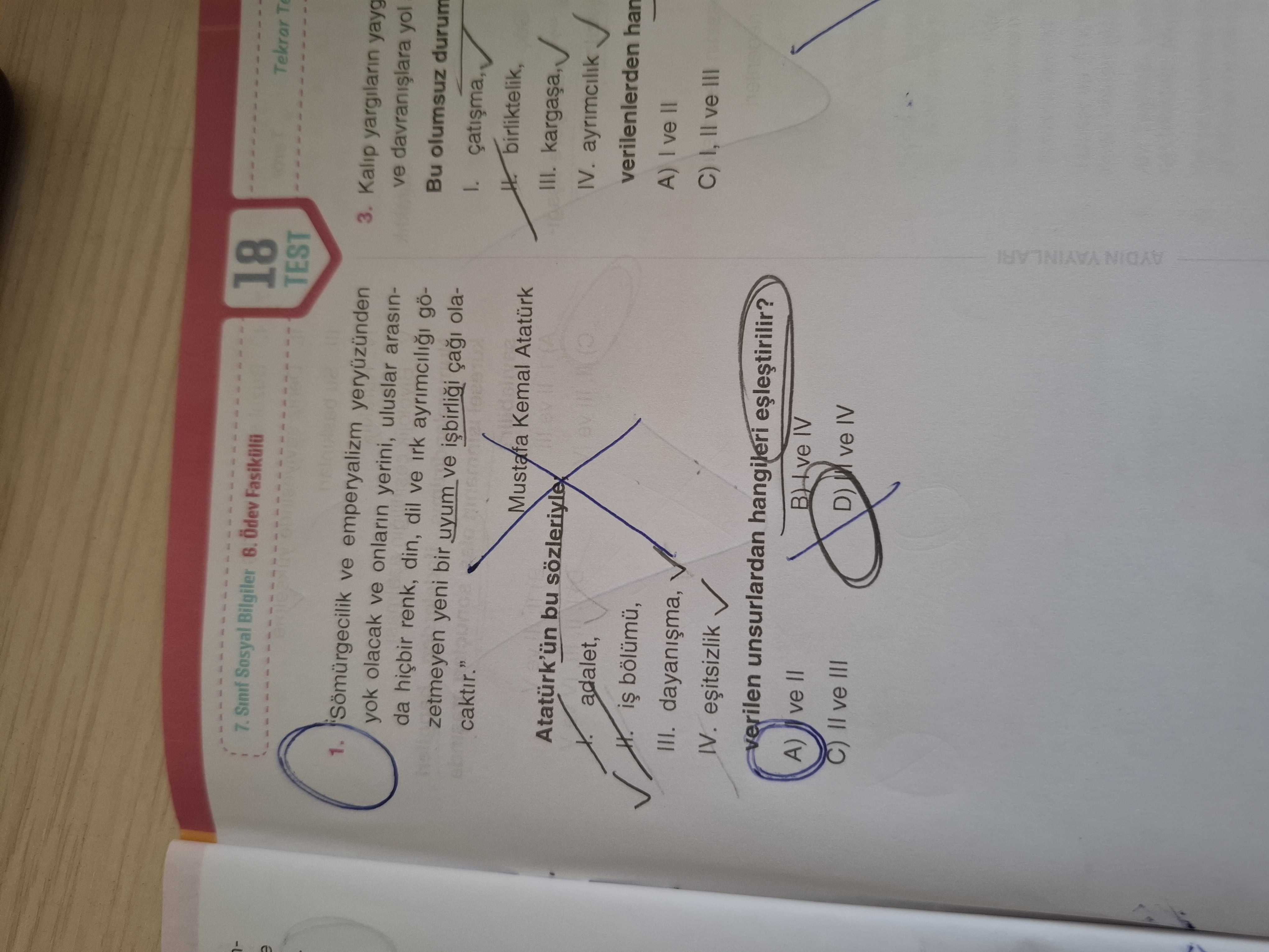 "Sömürgecilik ve emperyalizm yeryüzünden yok olacak ve onların yerini, uluslar arasında hiçbir renk