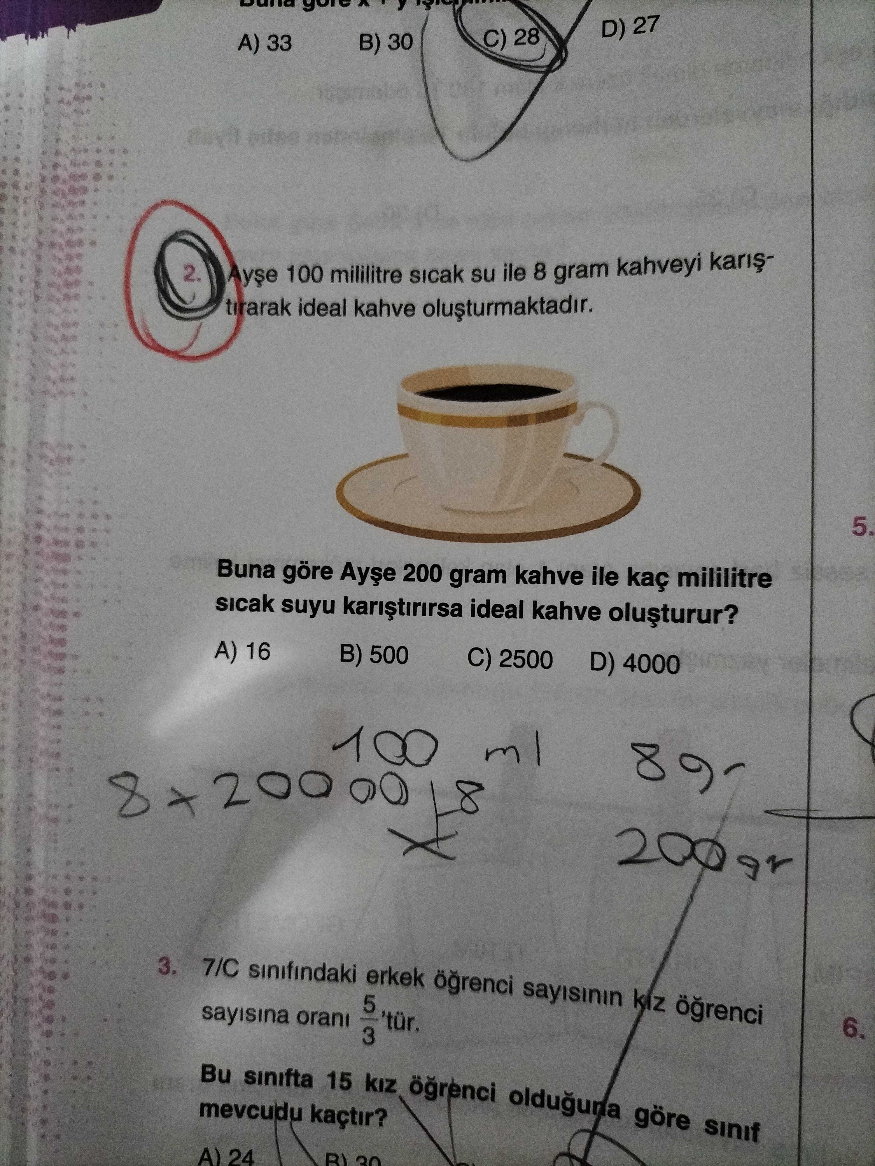 Ayşe 100 mililitre sıcak su ile 8 gram kahveyi karıştırarak ideal kahve oluşturmaktadır. Buna göre