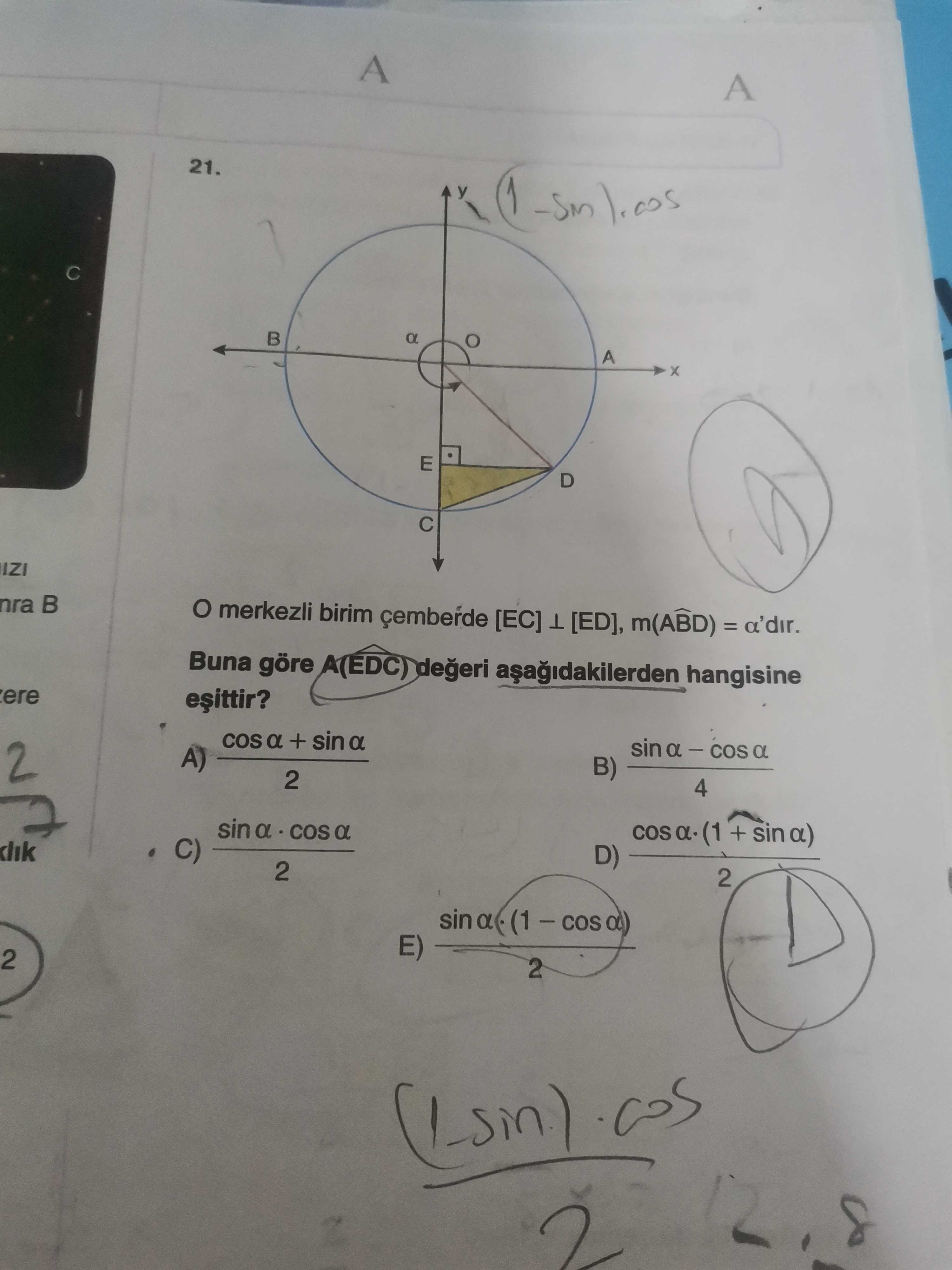 O merkezli birim çemberde [EC] ⊥ [ED], m(ABD) = α'dır. Buna göre A(EDC) değeri aşağıdakilerden